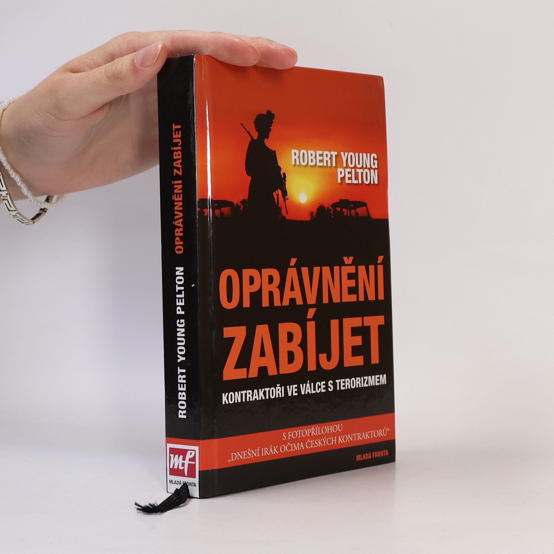 Robert Young Pelton Oprávnění zabíjet : kontraktoři ve válce s terorizmem
