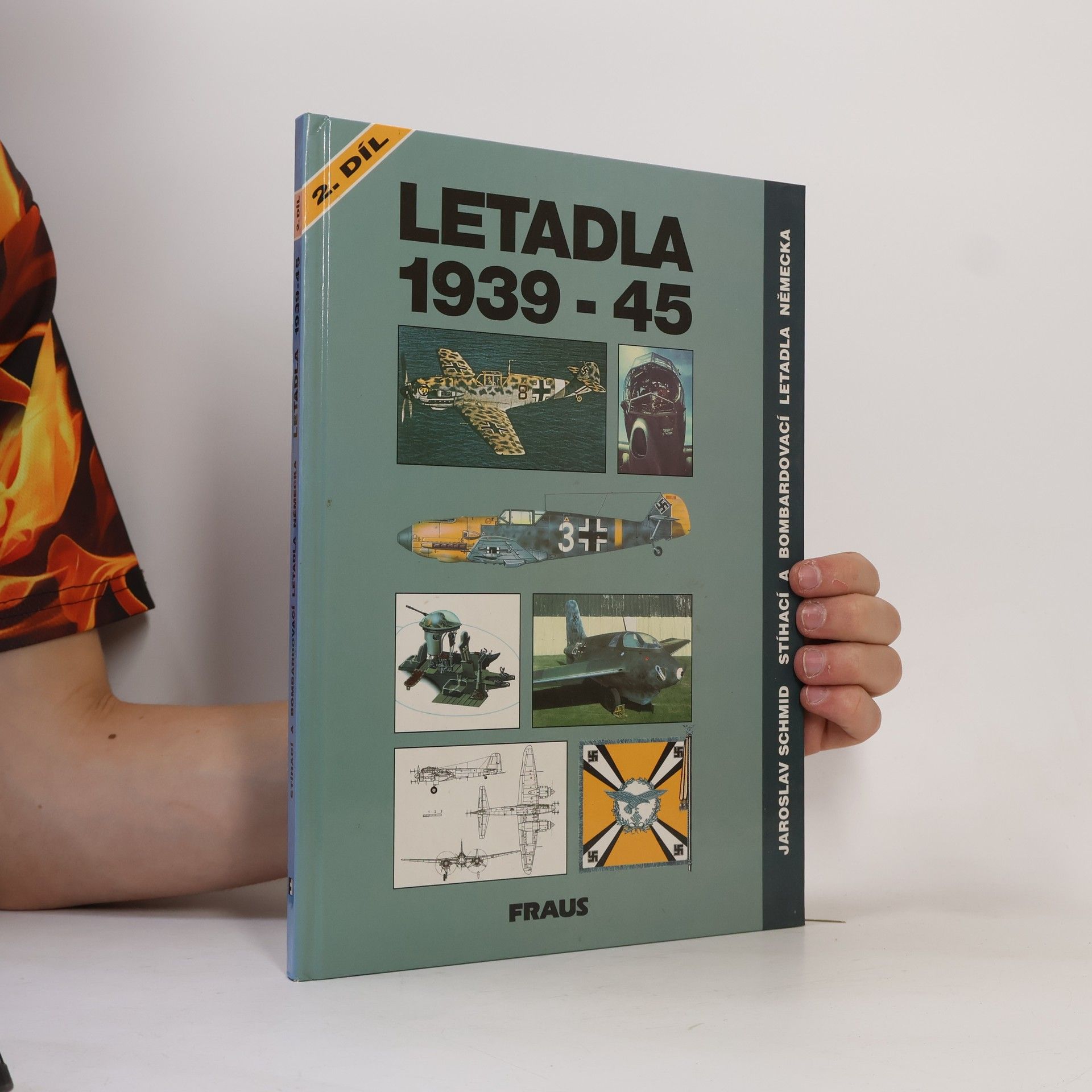 Jaroslav Schmid Letadla 1939-45: Stíhací a bombardovací letadla Německa 2. díl