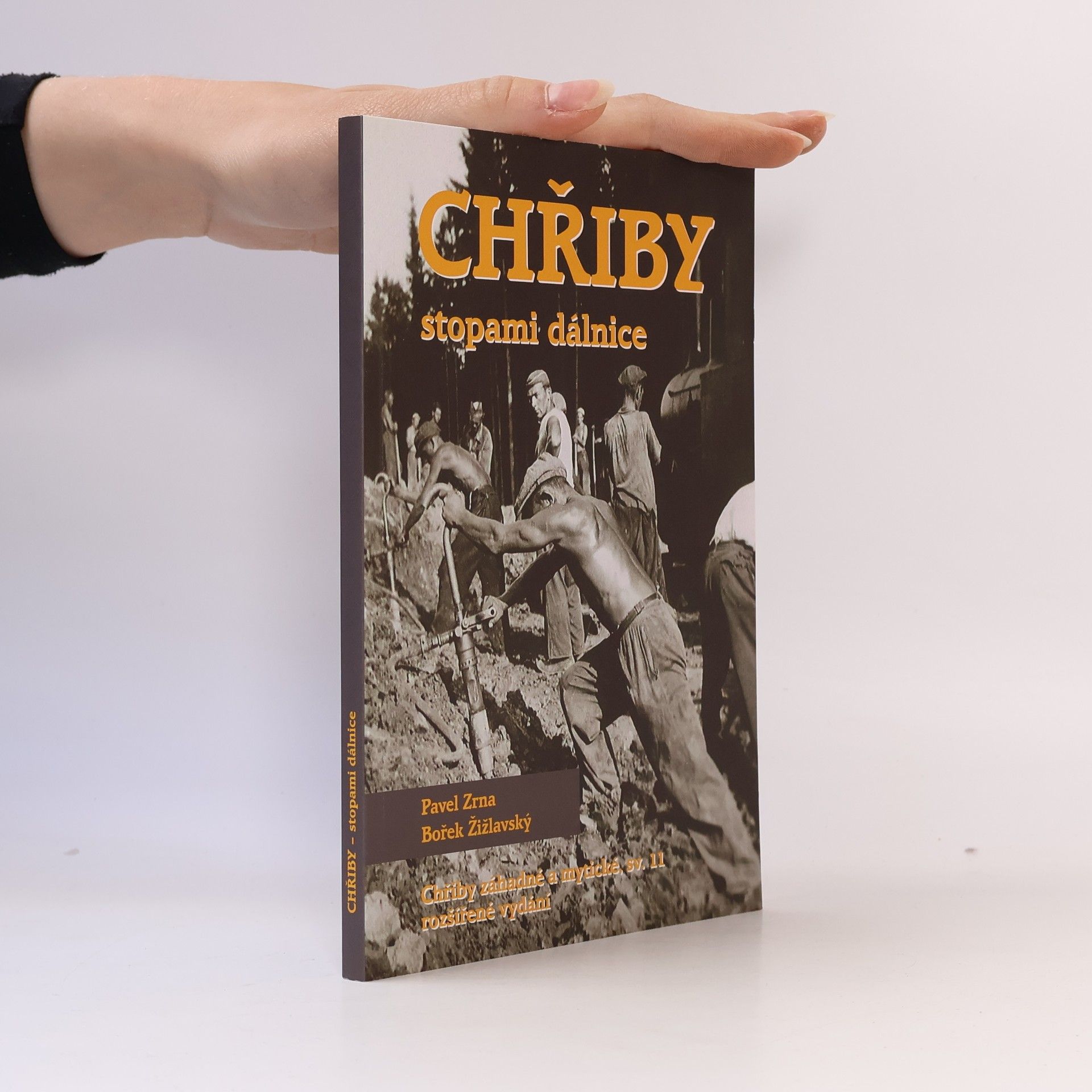 Chřiby - stopami dálnice - Rozšířené vydání