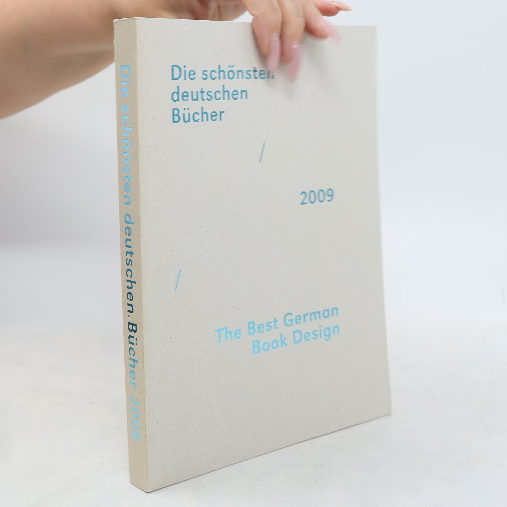 Autorenkollektiv Die schönsten deutschen Bücher. The Best German Book Design