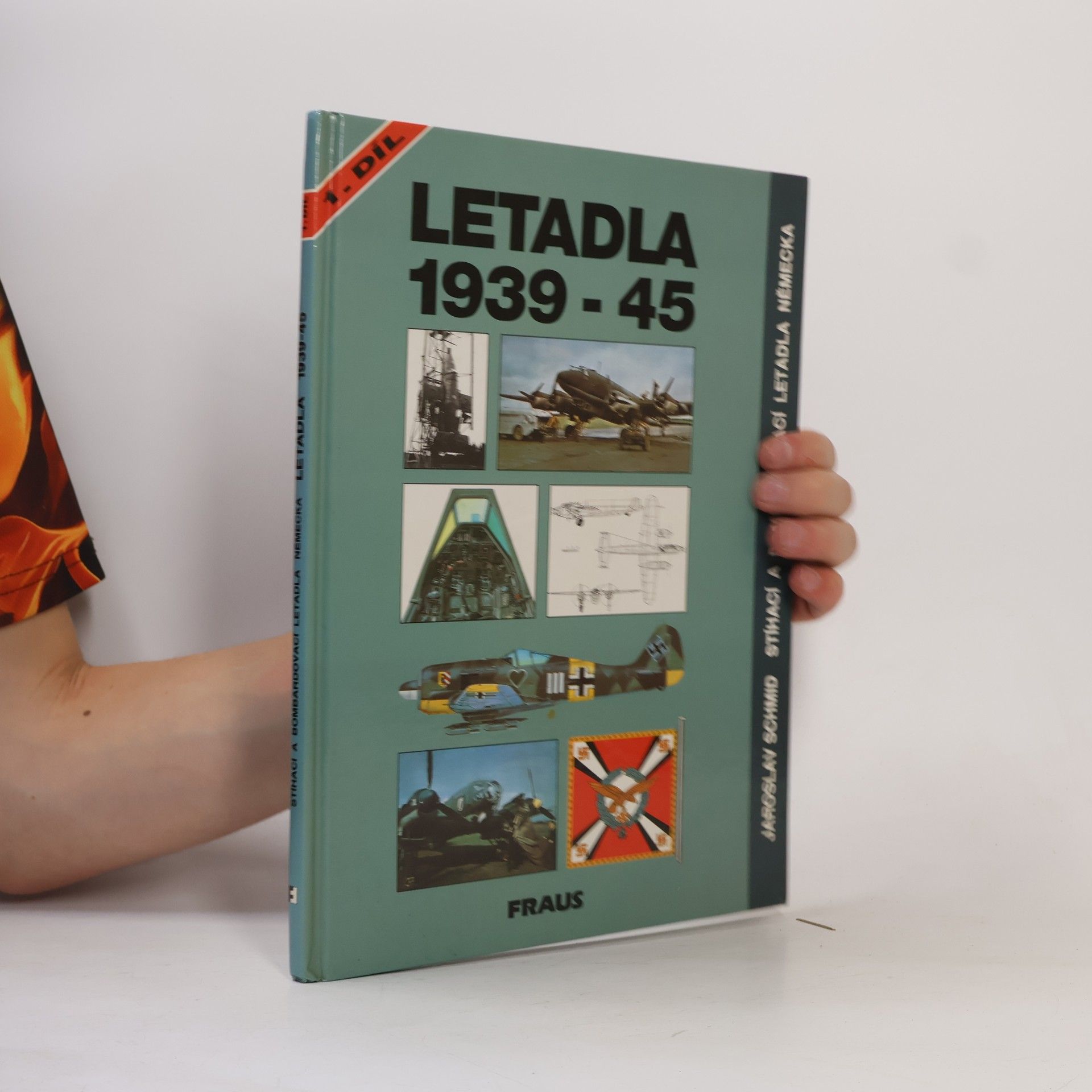 Jaroslav Schmid Letadla 1939-45 : stíhací a bombardovací letadla Německa. Díl 1, Kap. 1-15 (Arado Ar 234 až Heinkel He 219)