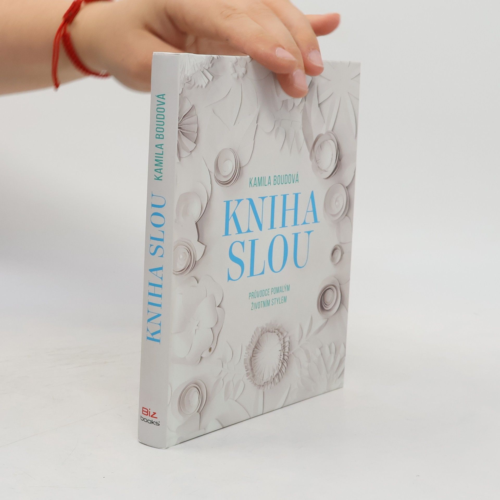 Boudová Kamila Kniha slou: Průvodce pomalým životním stylem