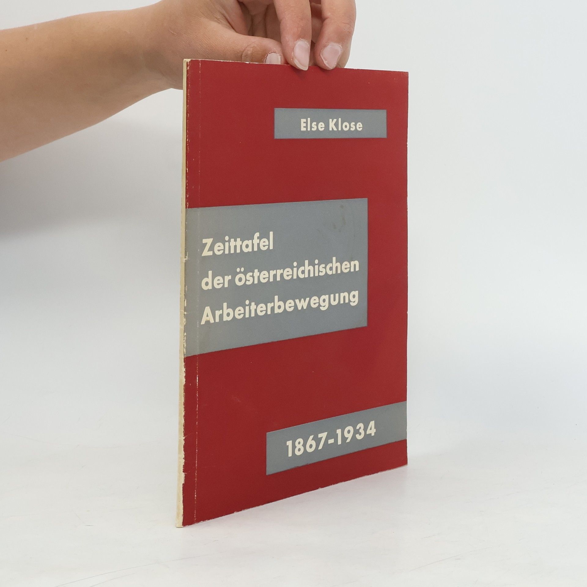 Else Klose Zeittafel der österreichischen Arbeiterbewegung