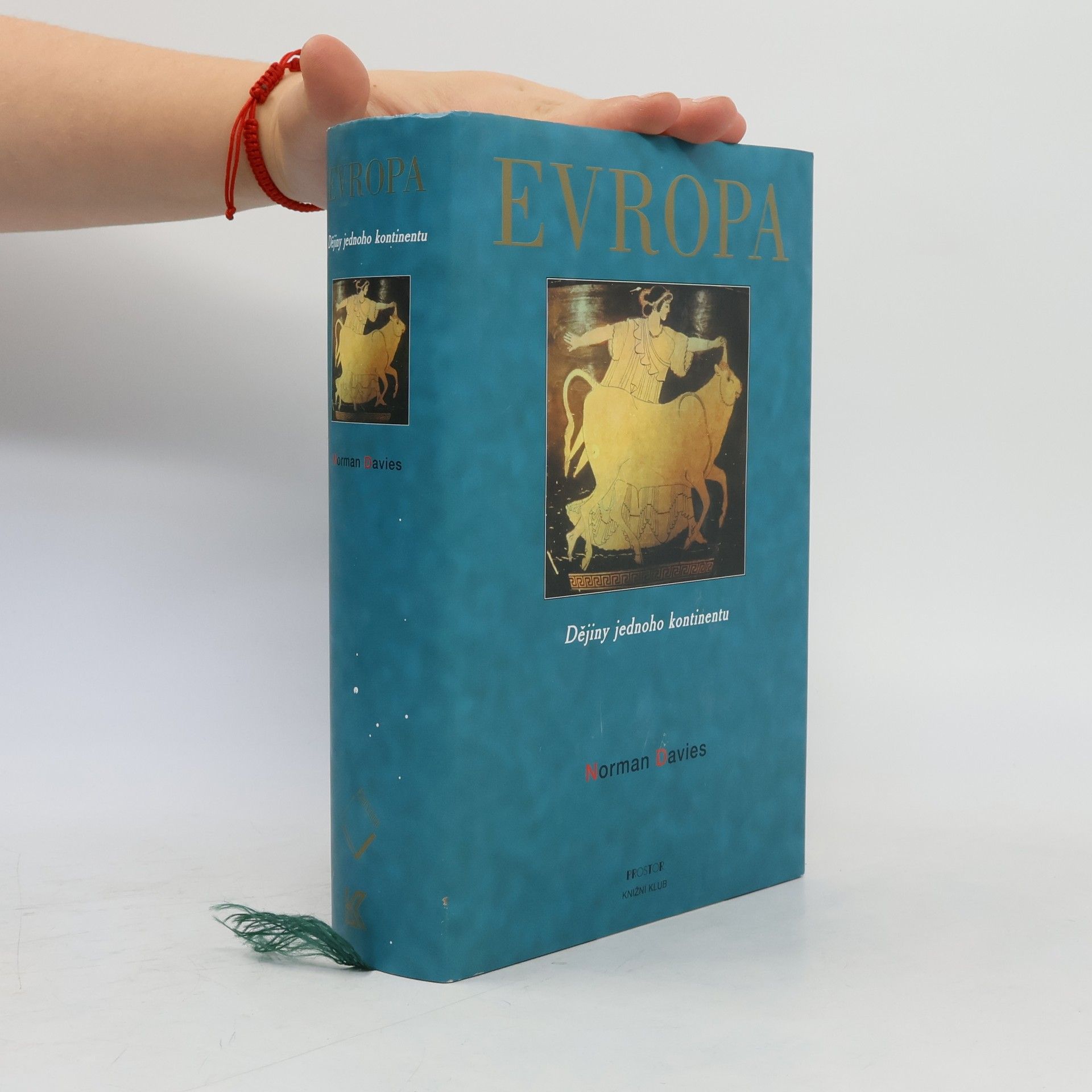 Norman Davies Evropa: Dějiny jednoho kontinentu