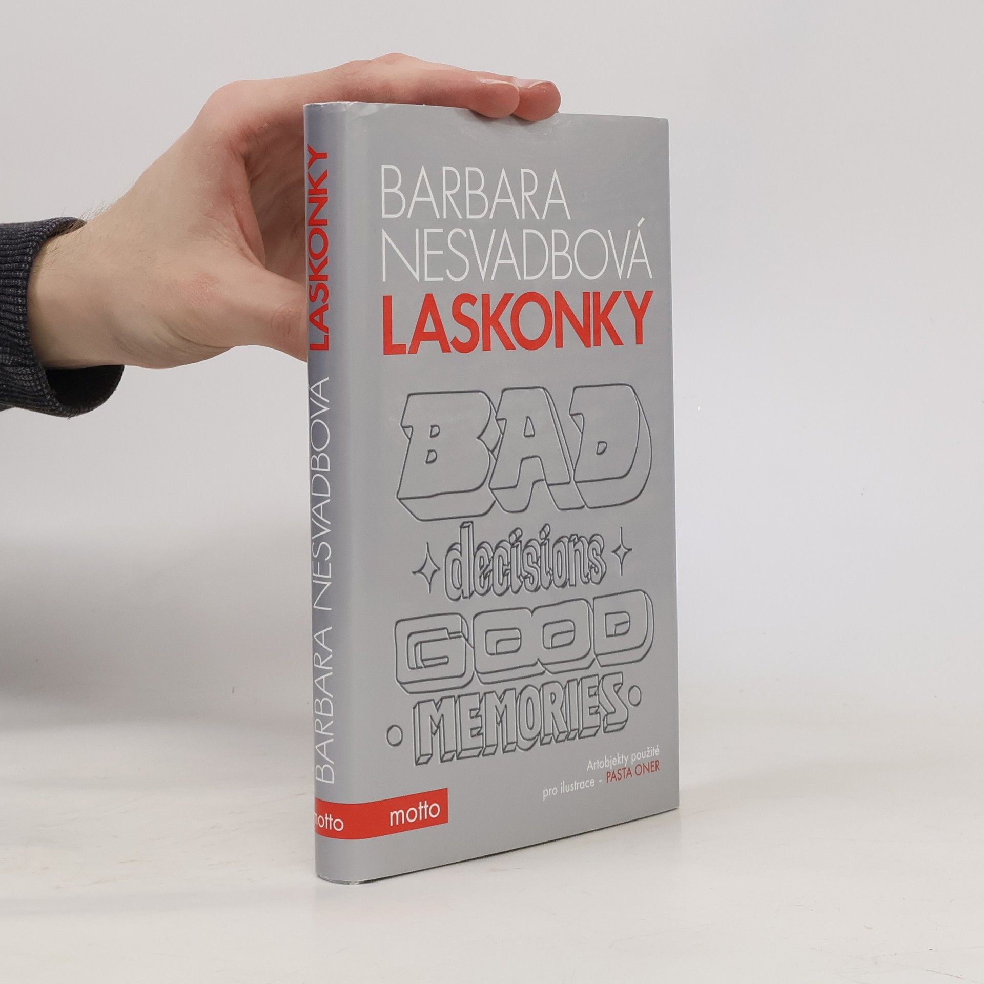 Bára Nesvadbová Laskonky. Bad decisions, good memories