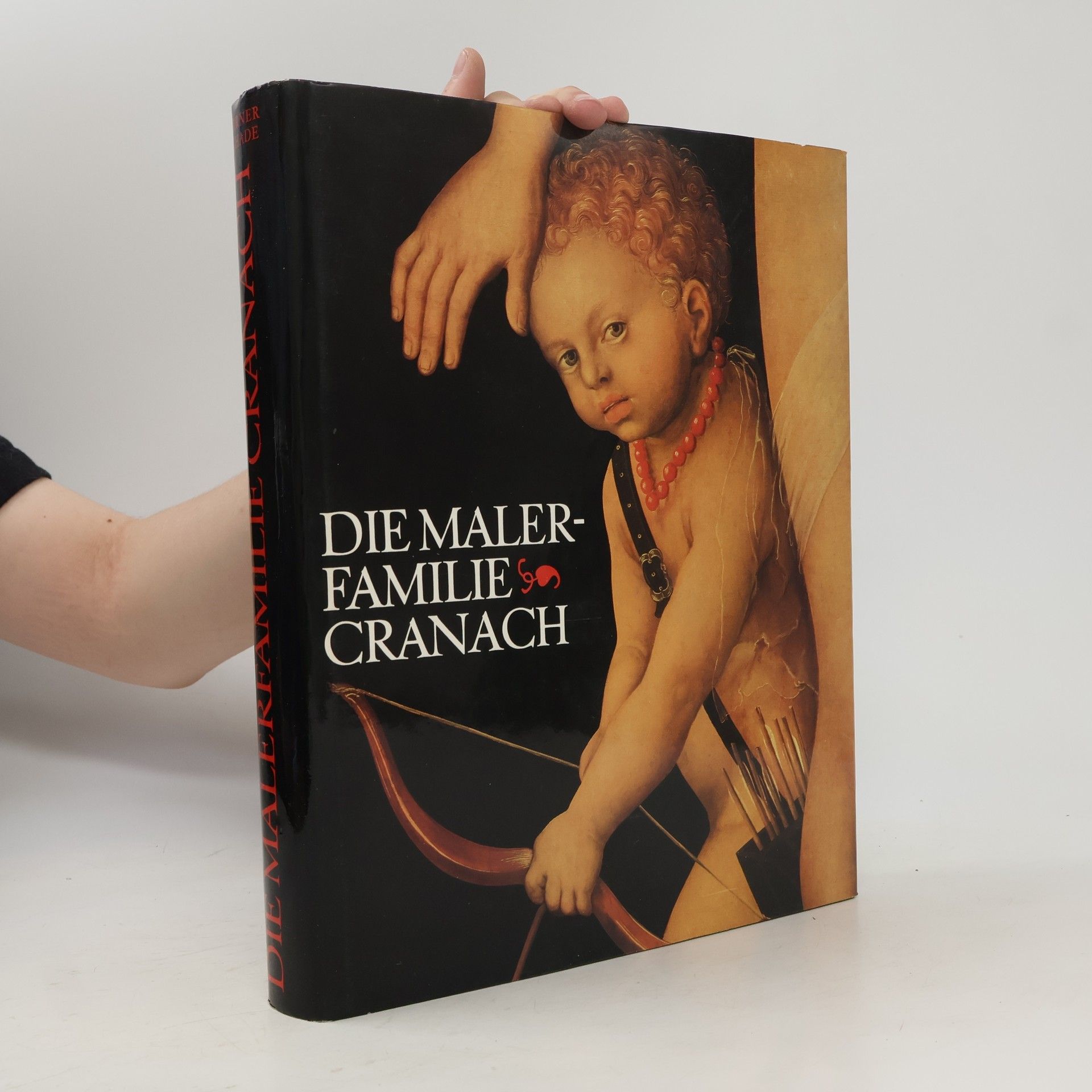 Werner Schade Die Malerfamilie Cranach