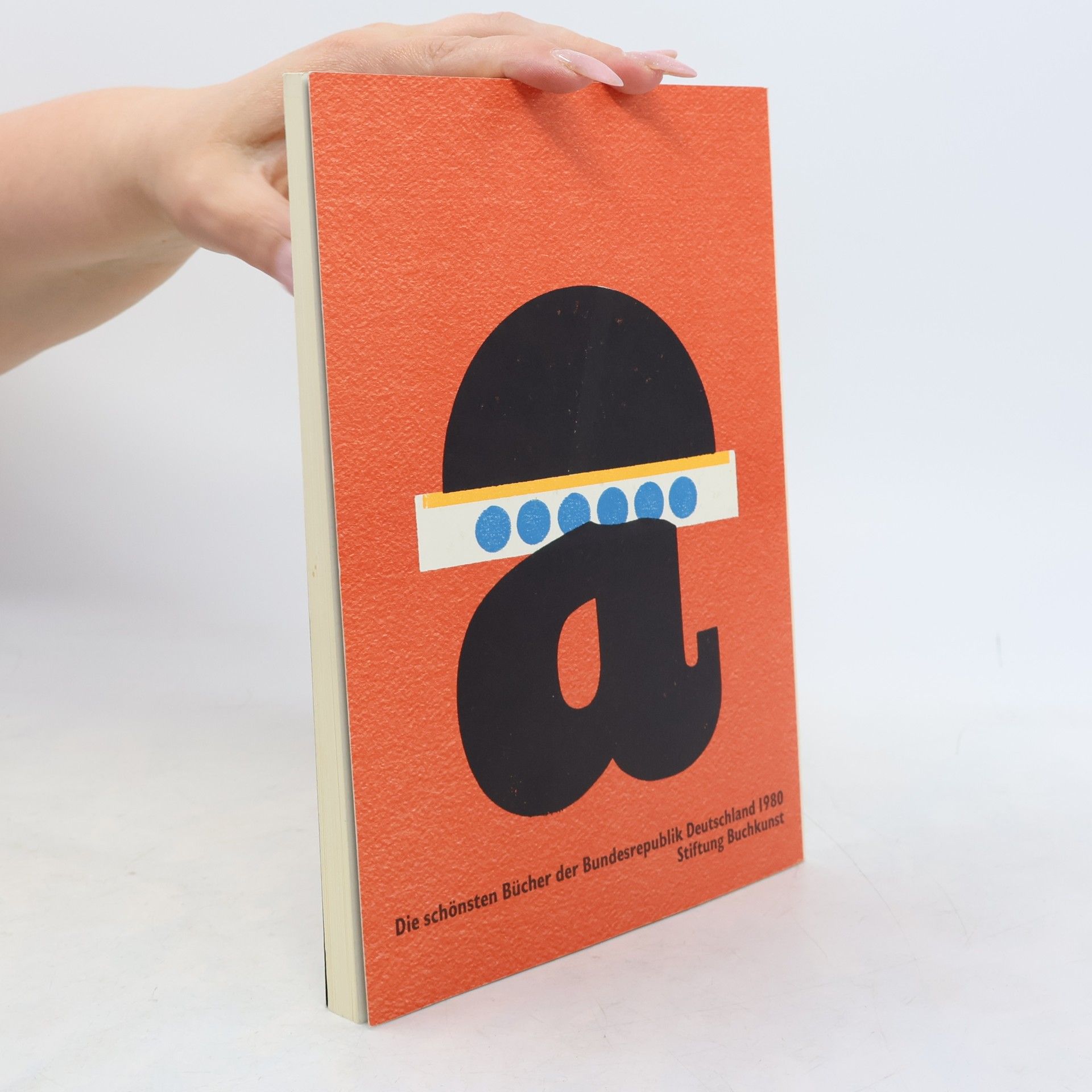Autorenkollektiv Die schönsten Bücher der Bundesrepublik Deutschland 1980