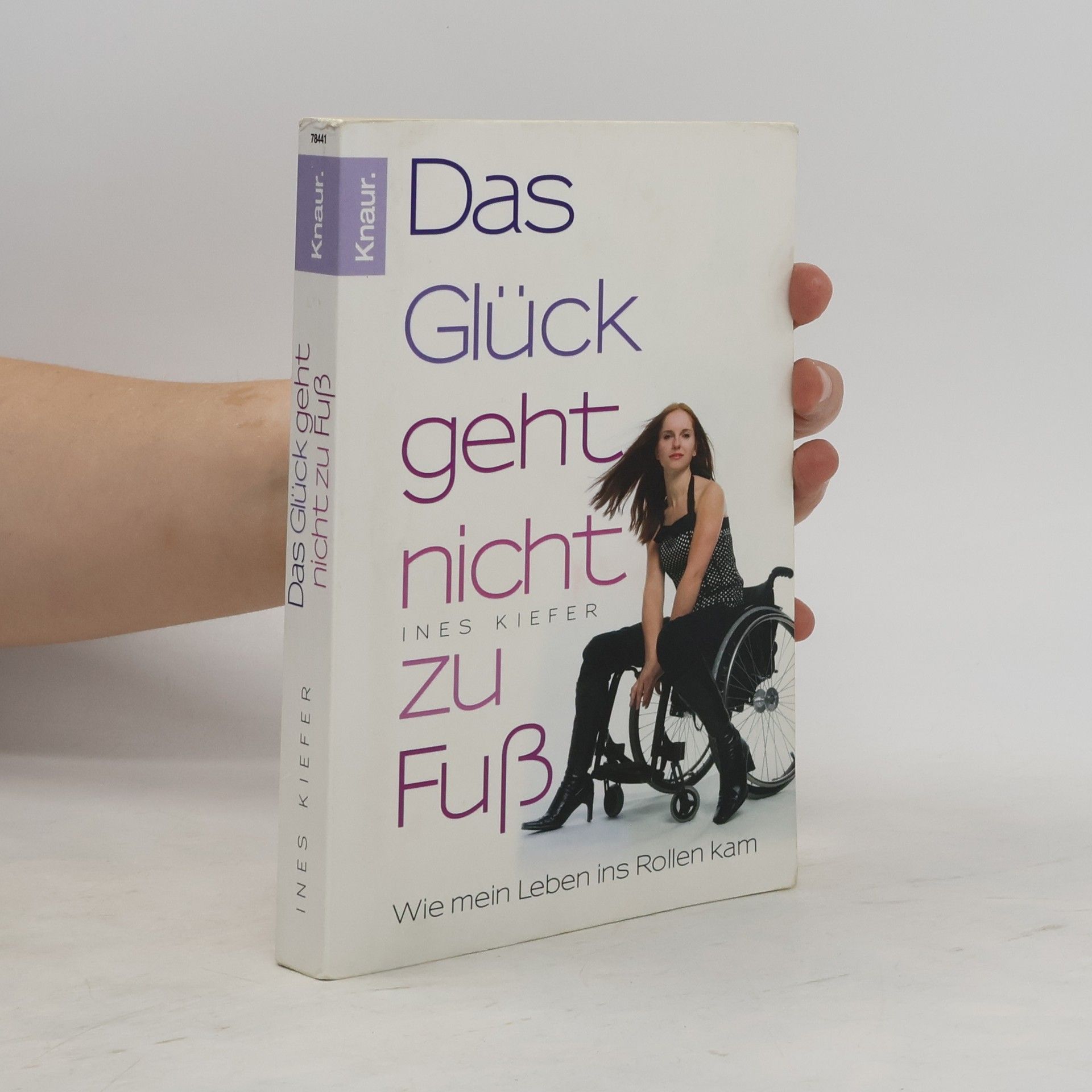 Ines Kiefer Das Glück geht nicht zu Fuss