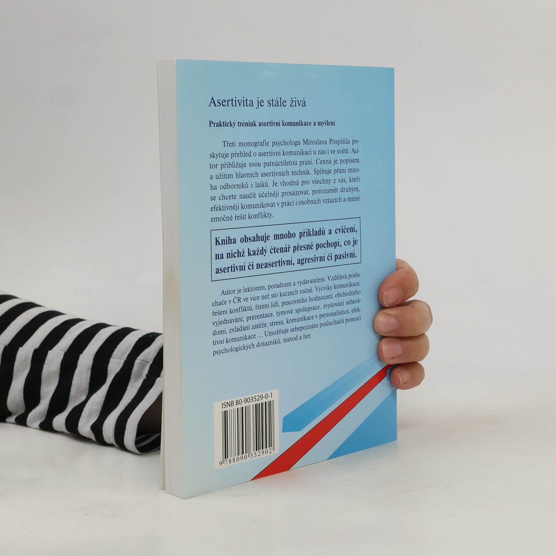 Miroslav Pospíšil Asertivita je stále živá, aneb, Cvičení, výklady, kaskády, situace z českého prostředí