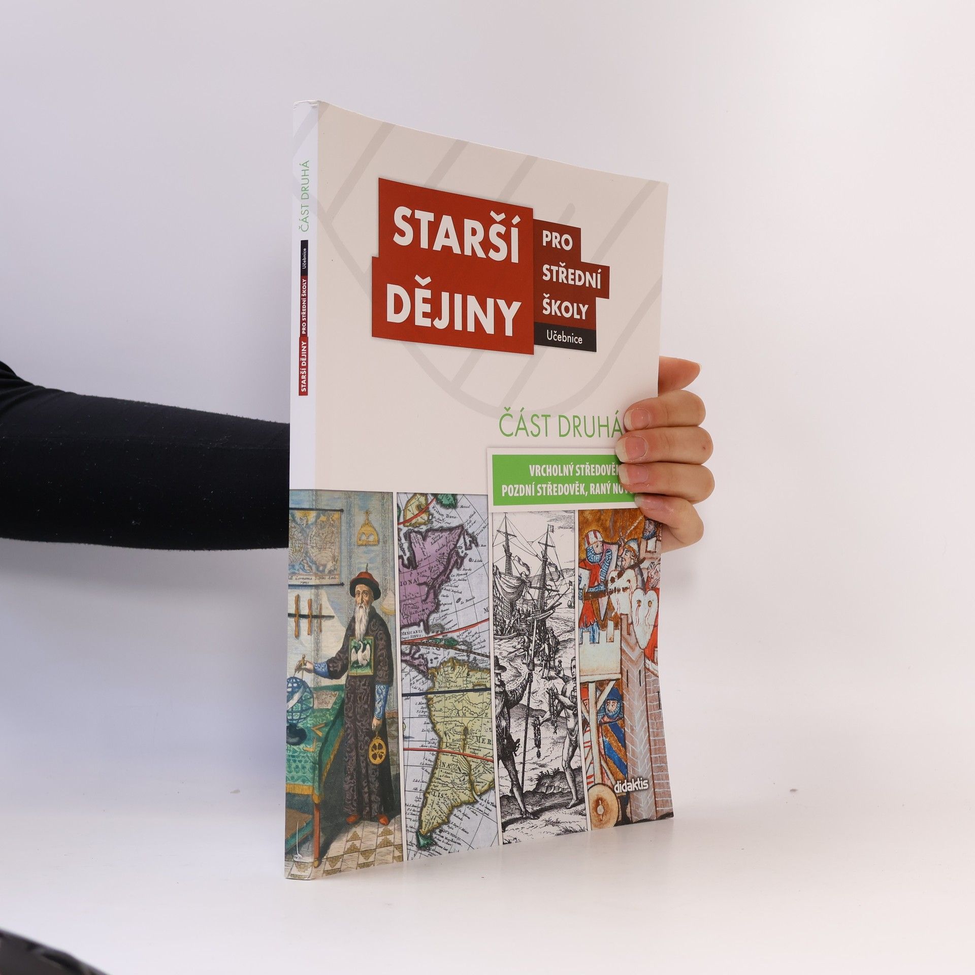 Autorenkollektiv Starší dějiny pro střední školy - část druhá (vrcholný středověk až raný novověk)