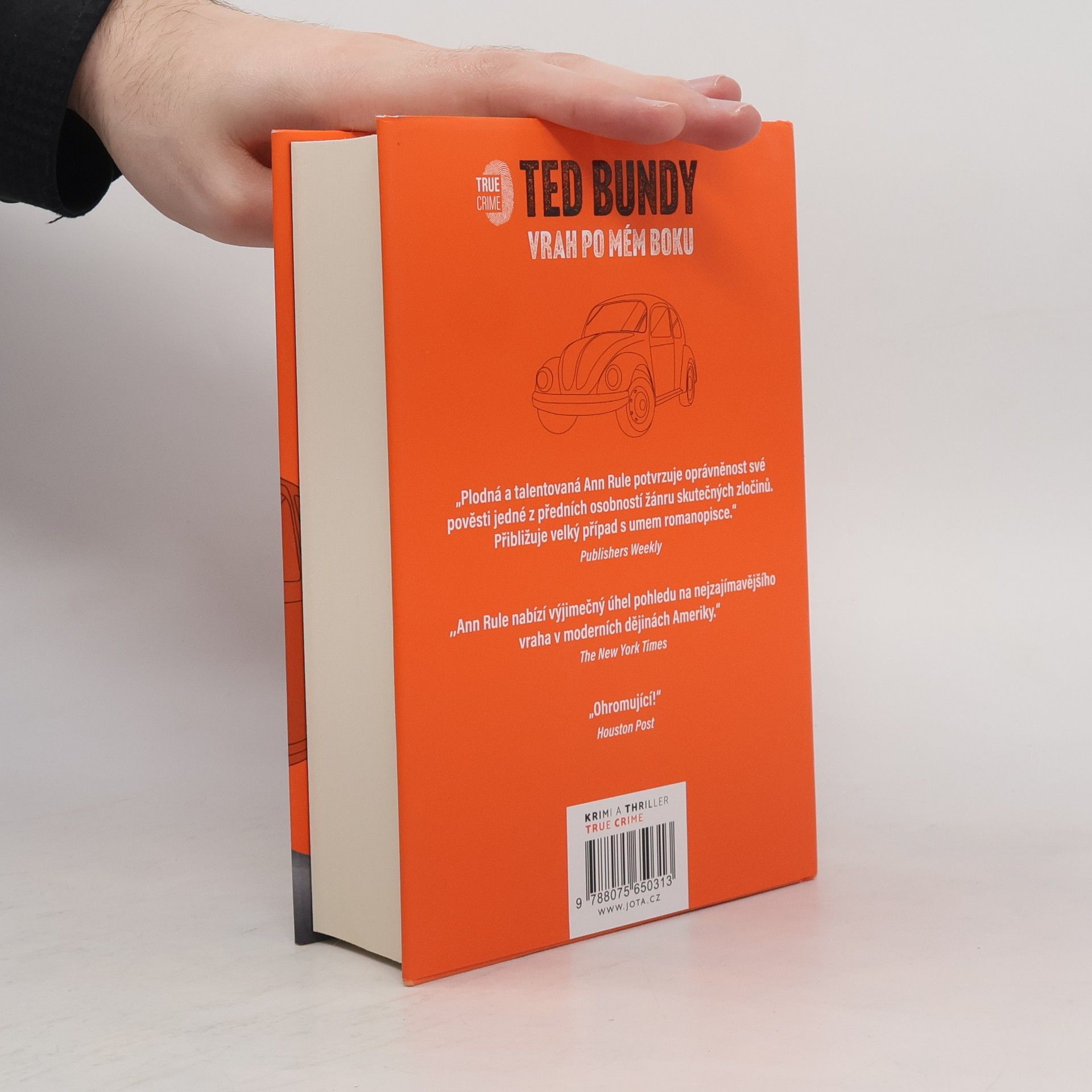 Ann Rule Ted Bundy. Vrah po mém boku