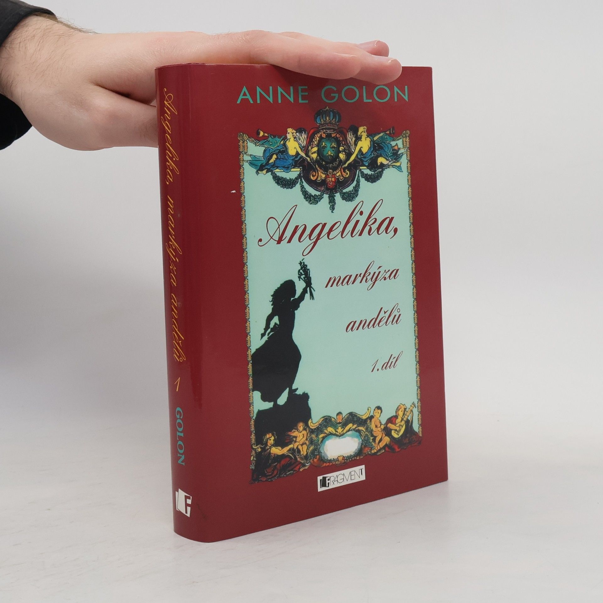 Anne Golon Angelika, markýza andělů (1. díl)