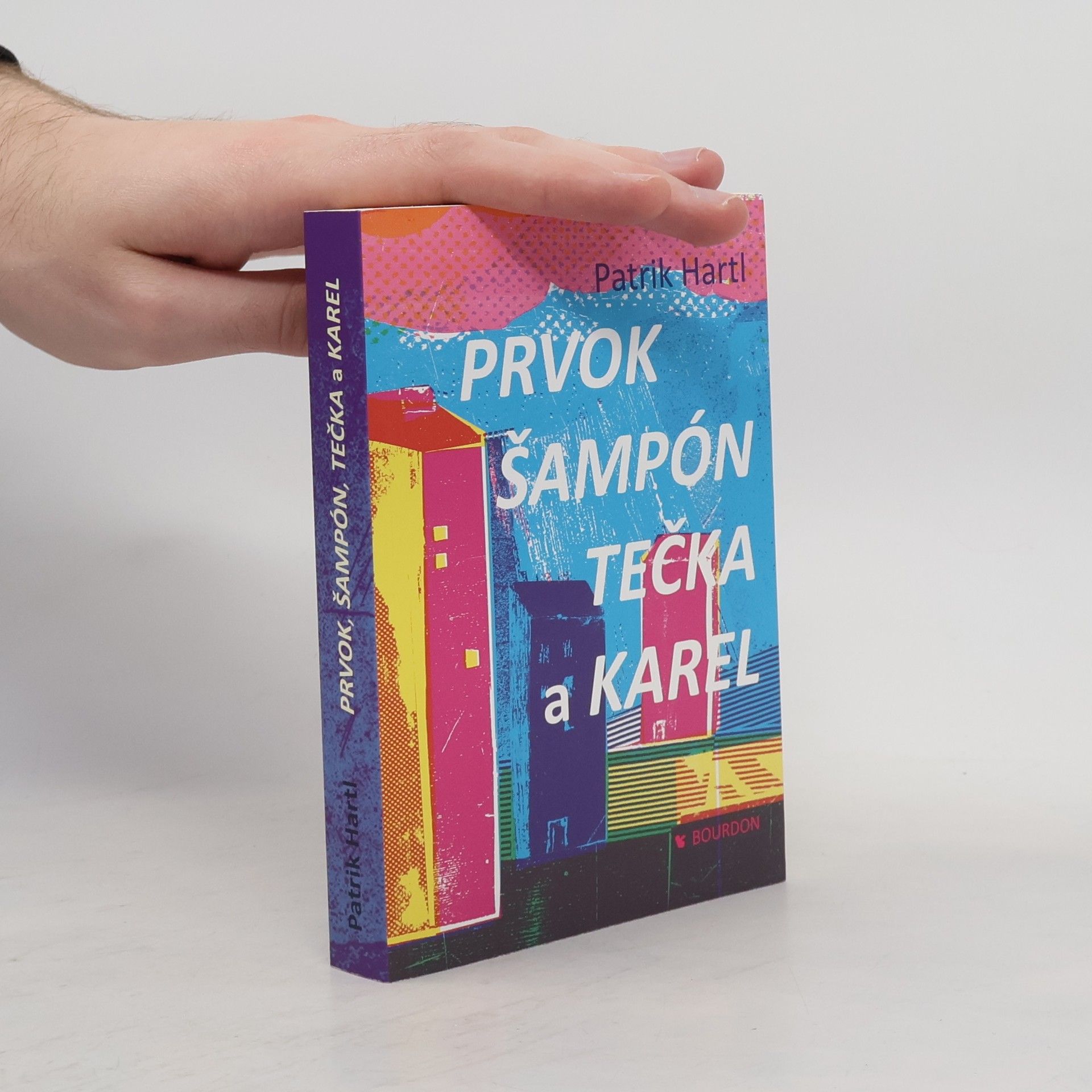 Patrik Hartl Prvok, Šampón, Tečka a Karel