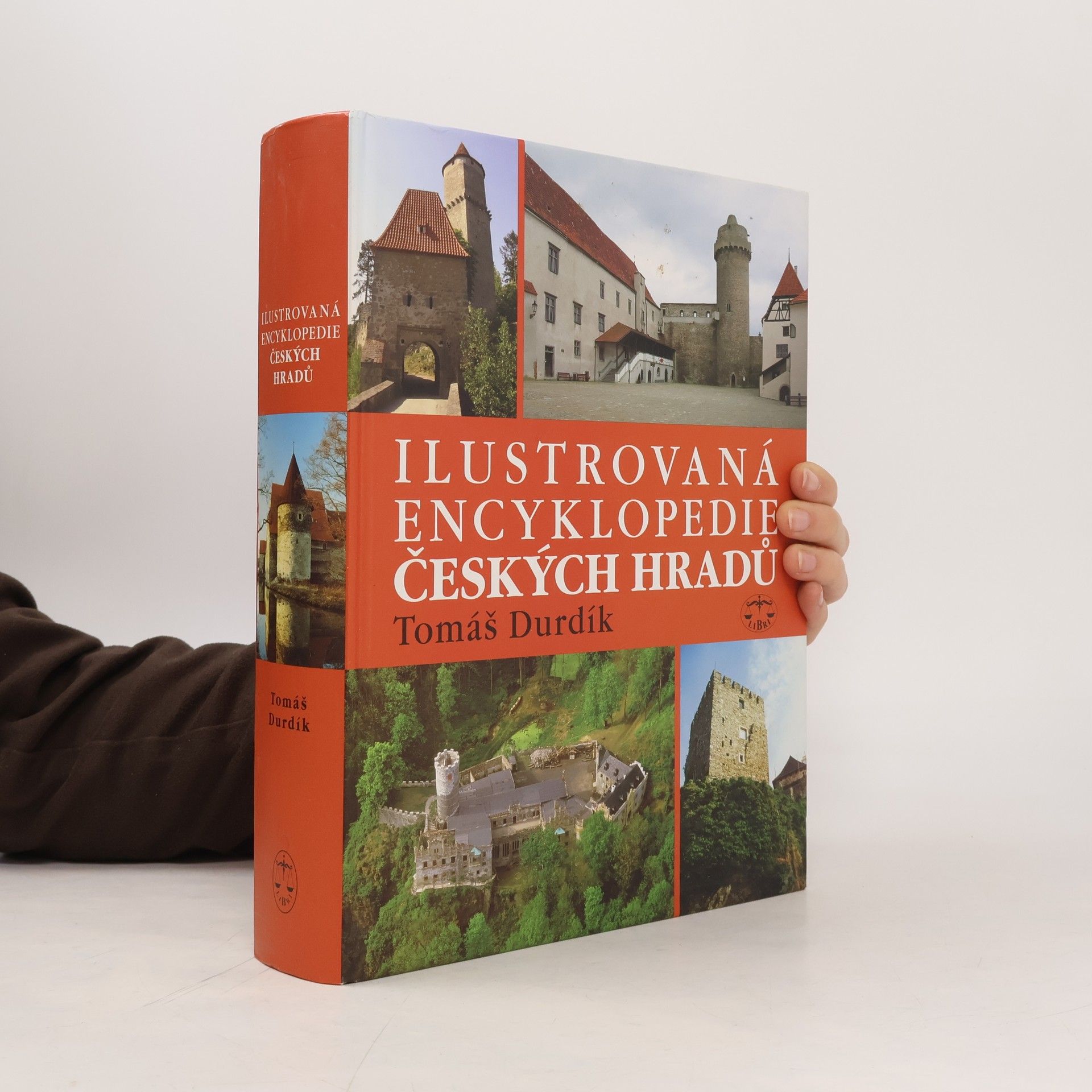 Tomáš Durdík Ilustrovaná encyklopedie českých hradů