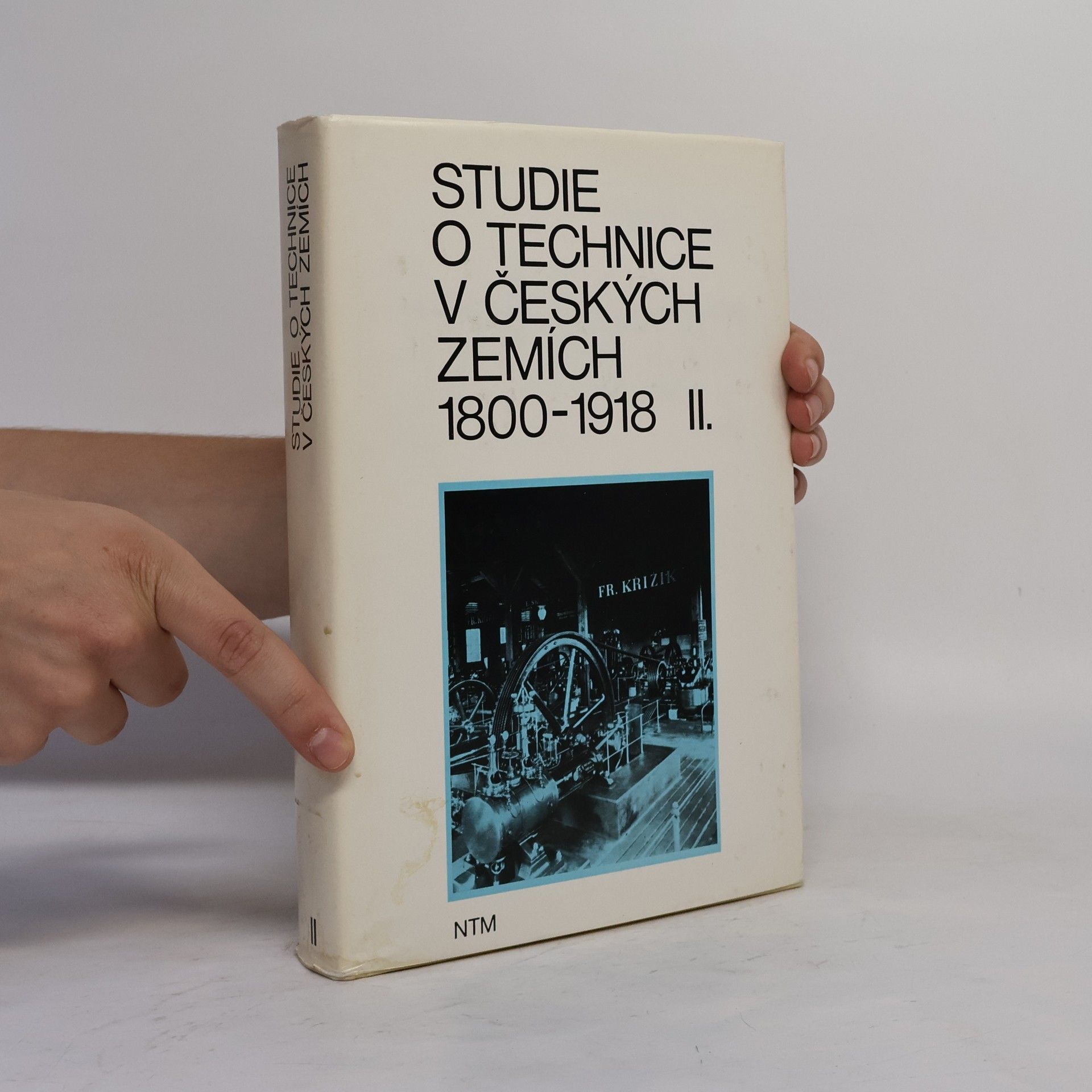Kolektív autorov Studie o technice v českých zemích 1800-1918 II.