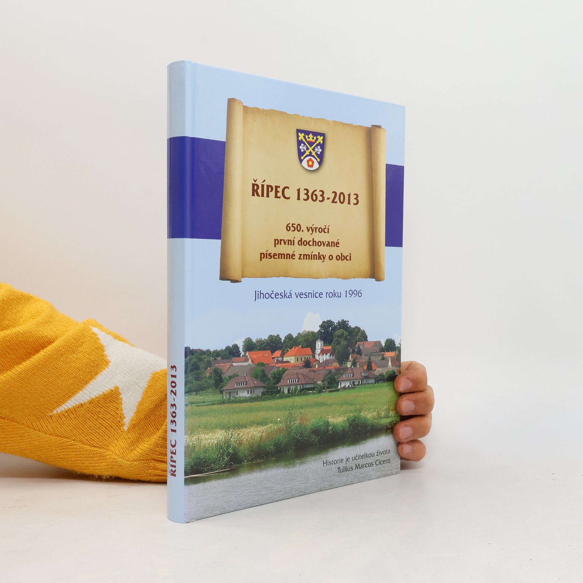Jaroslav Fišer Řípec 1363-2013 : 650. výročí první dochované písemné zmínky o obci