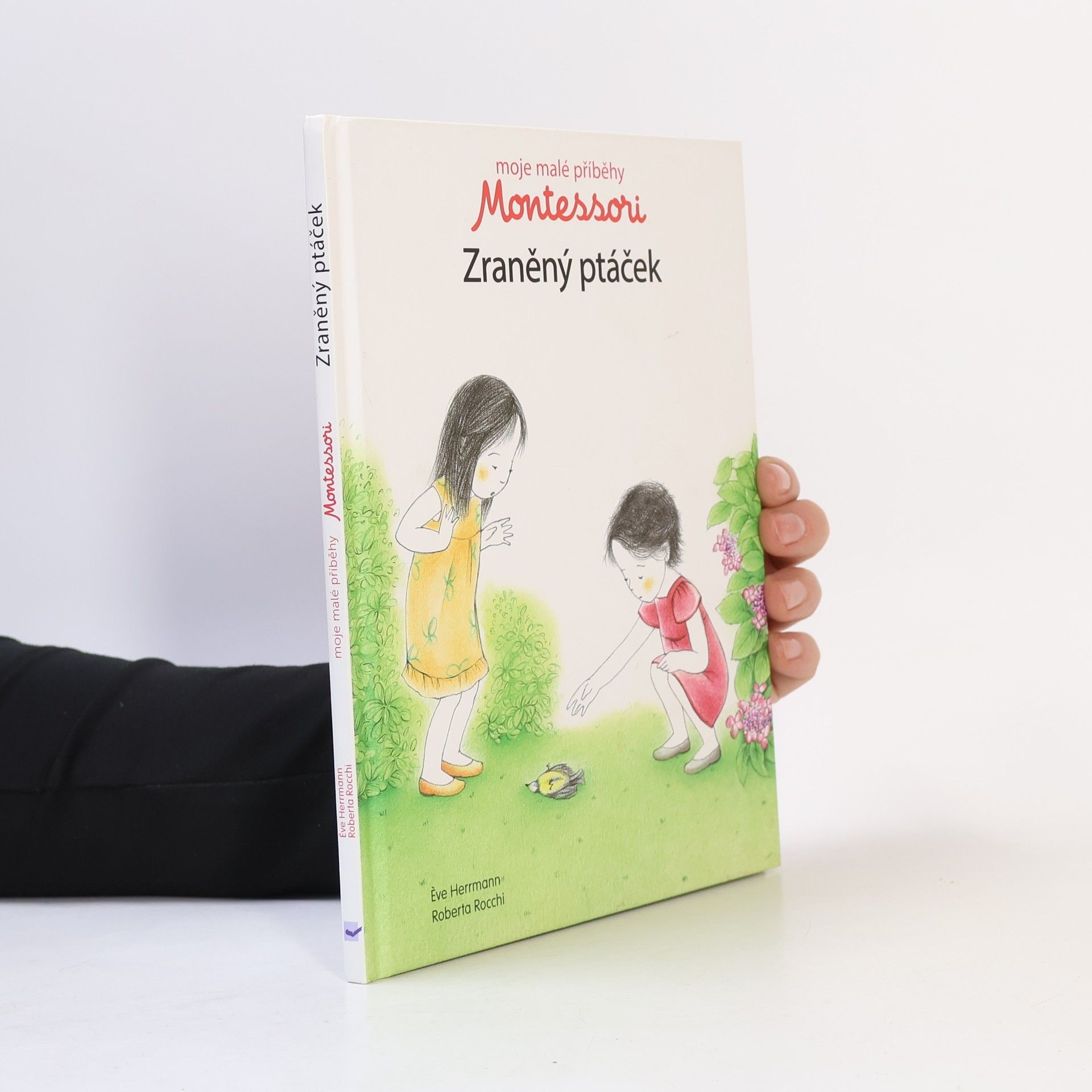 Ève Herrmann Moje malé příběhy Montessori: Zraněný ptáček