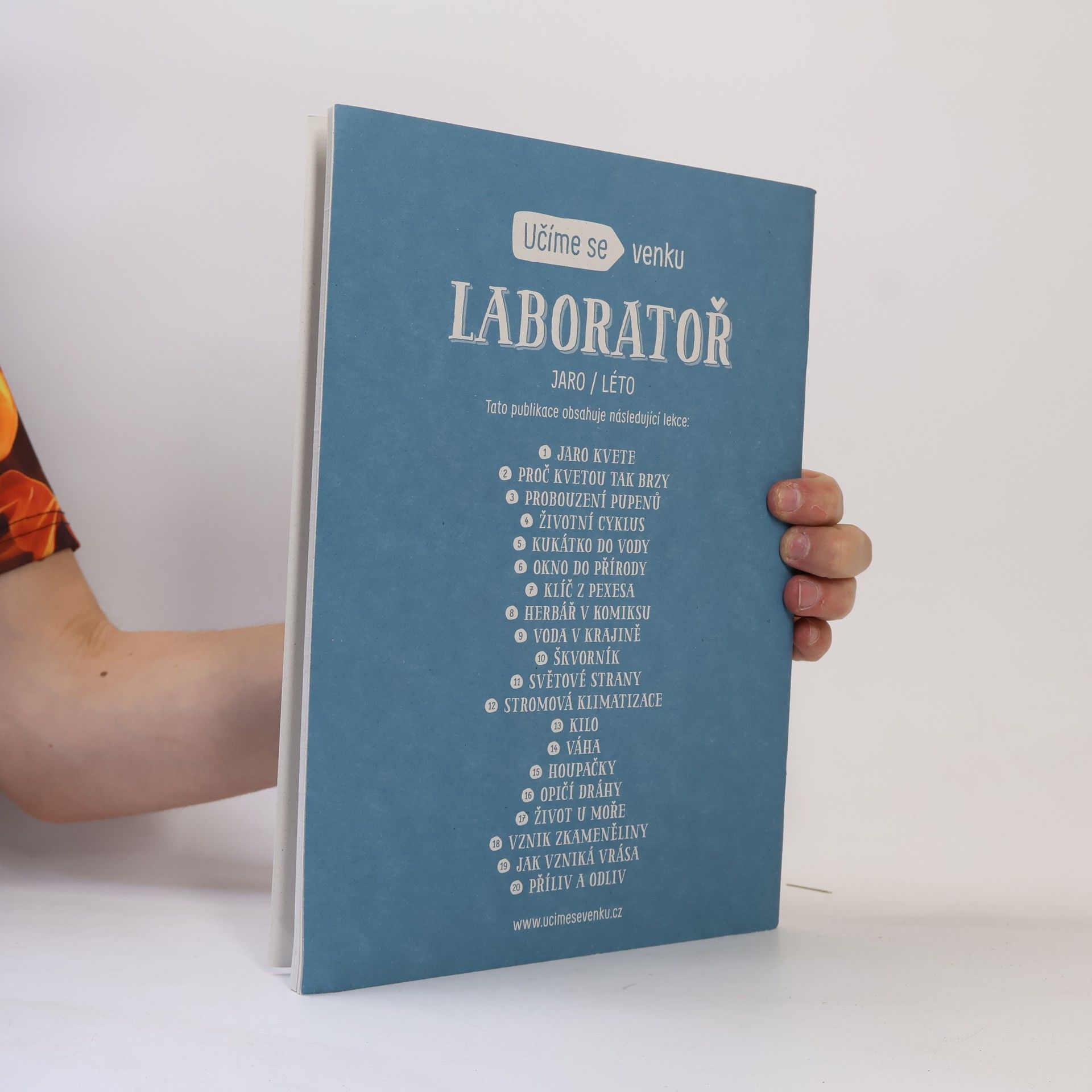 Anna Kulíčková Učíme se venku. Laboratoř : Jaro/Léto