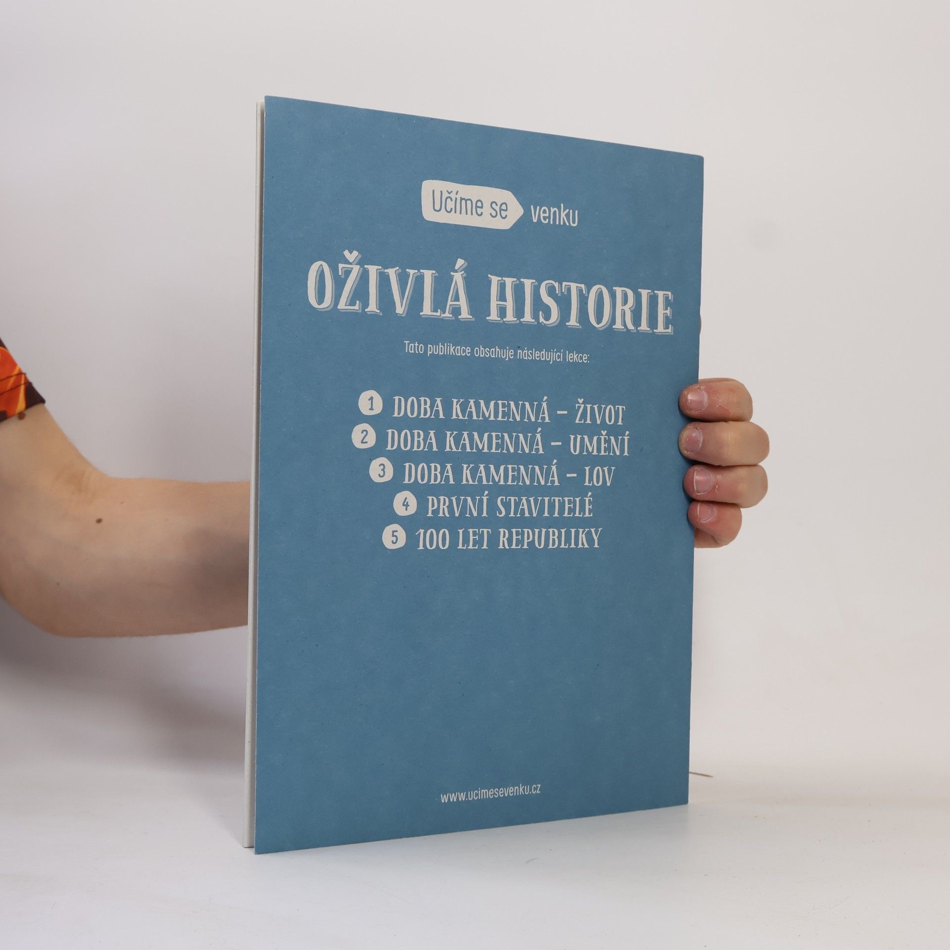 Anna Kulíčková Učíme se venku, Oživlá historie