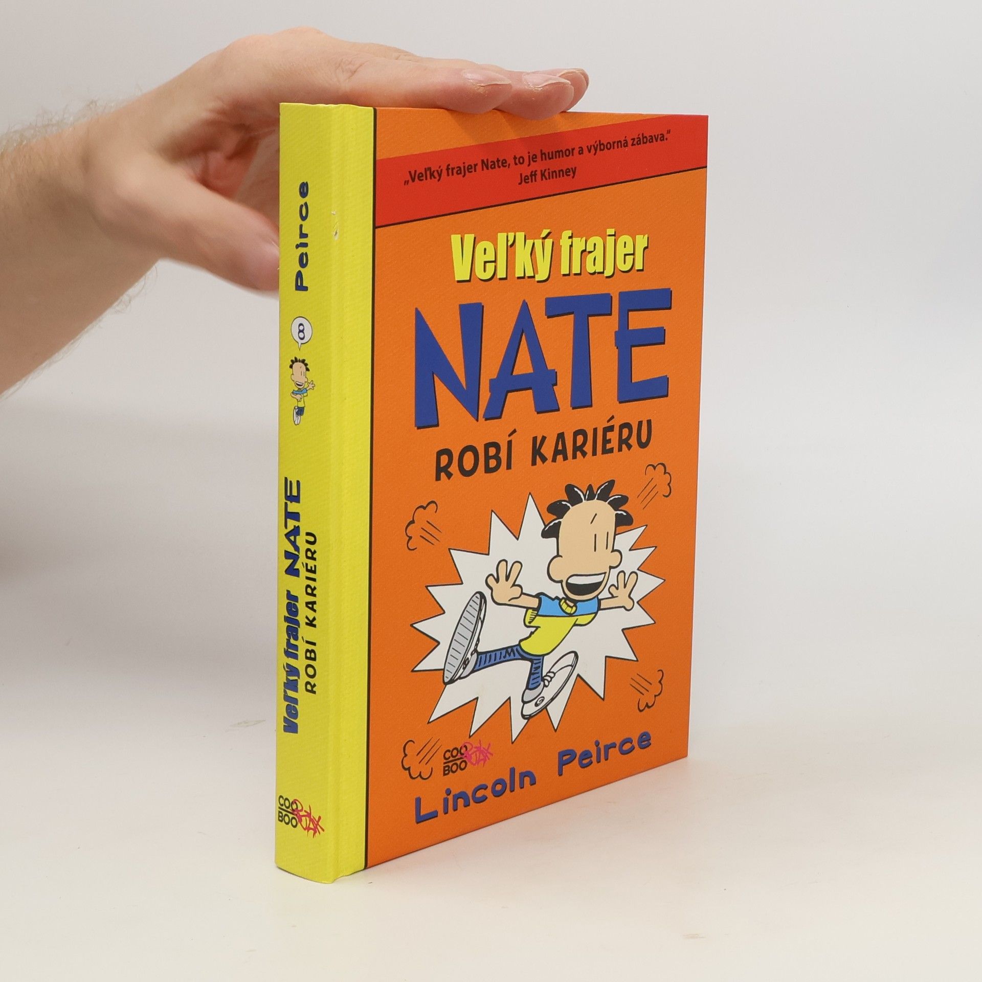 Lincoln Peirce Veľký frajer Nate Robí kariéru