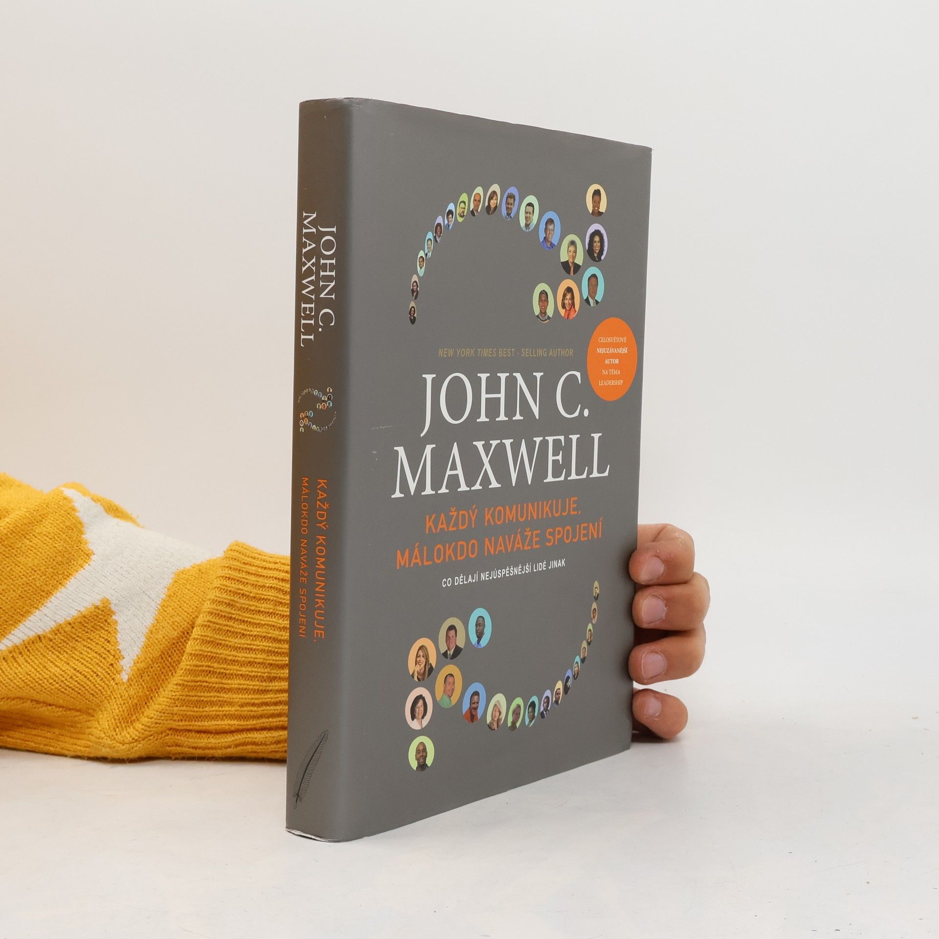 John C. Maxwell Každý komunikuje, málokdo naváže spojení : co dělají nejúspěšnější lidé jinak