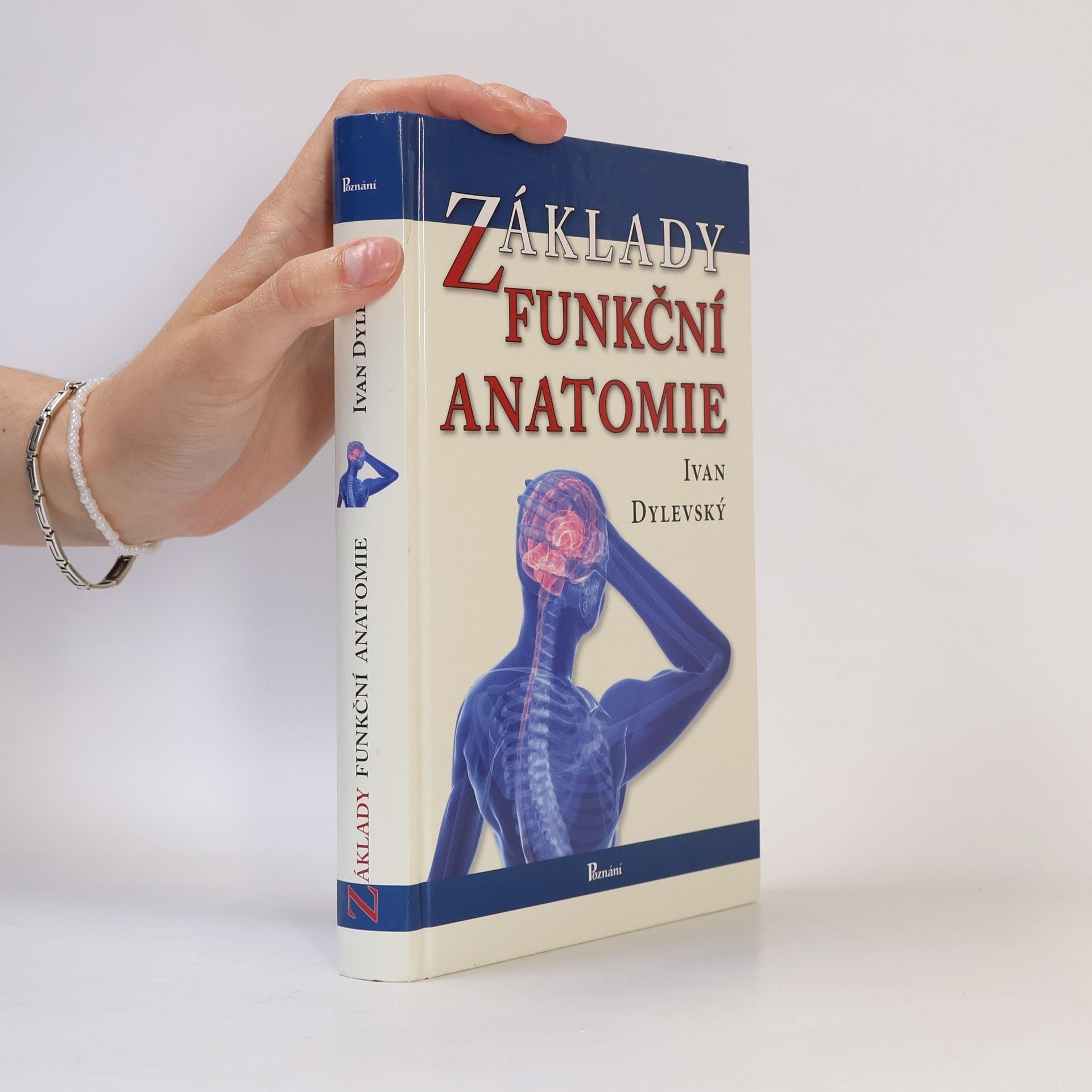 Ivan Dylevský Základy funkční anatomie