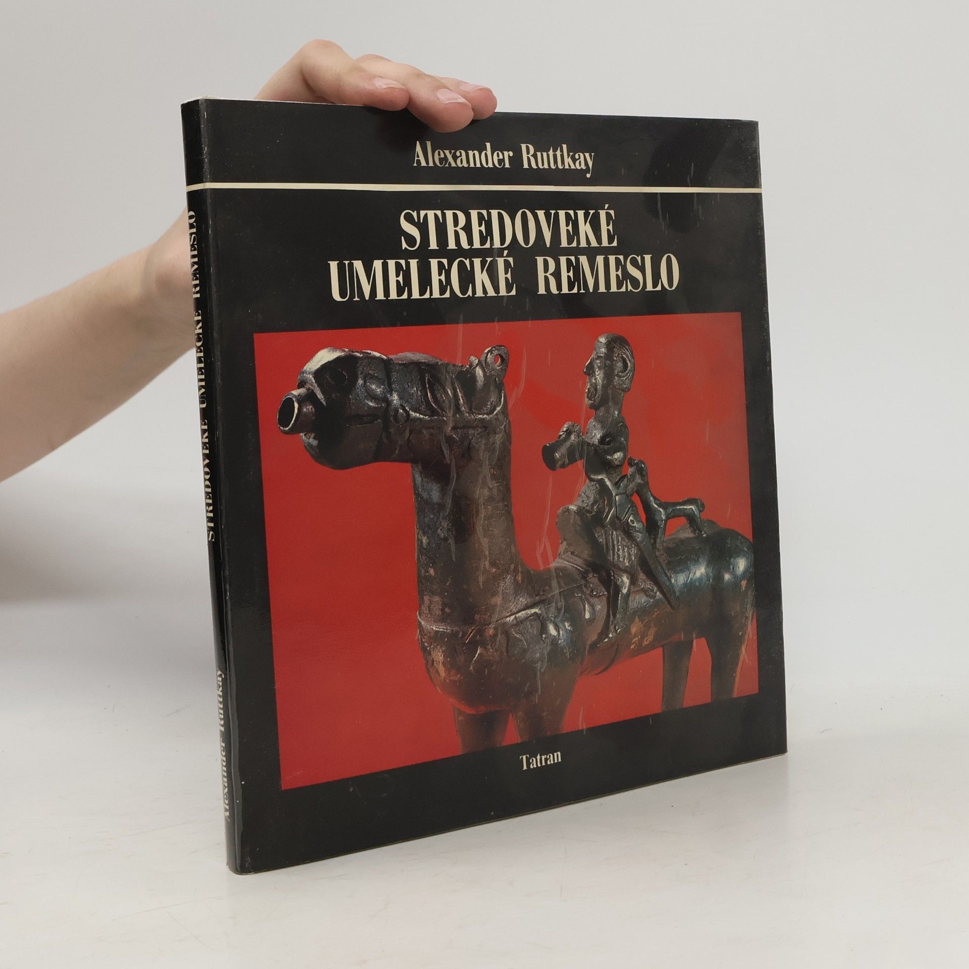 Alexander Ruttkay Stredoveké umelecké remeslo