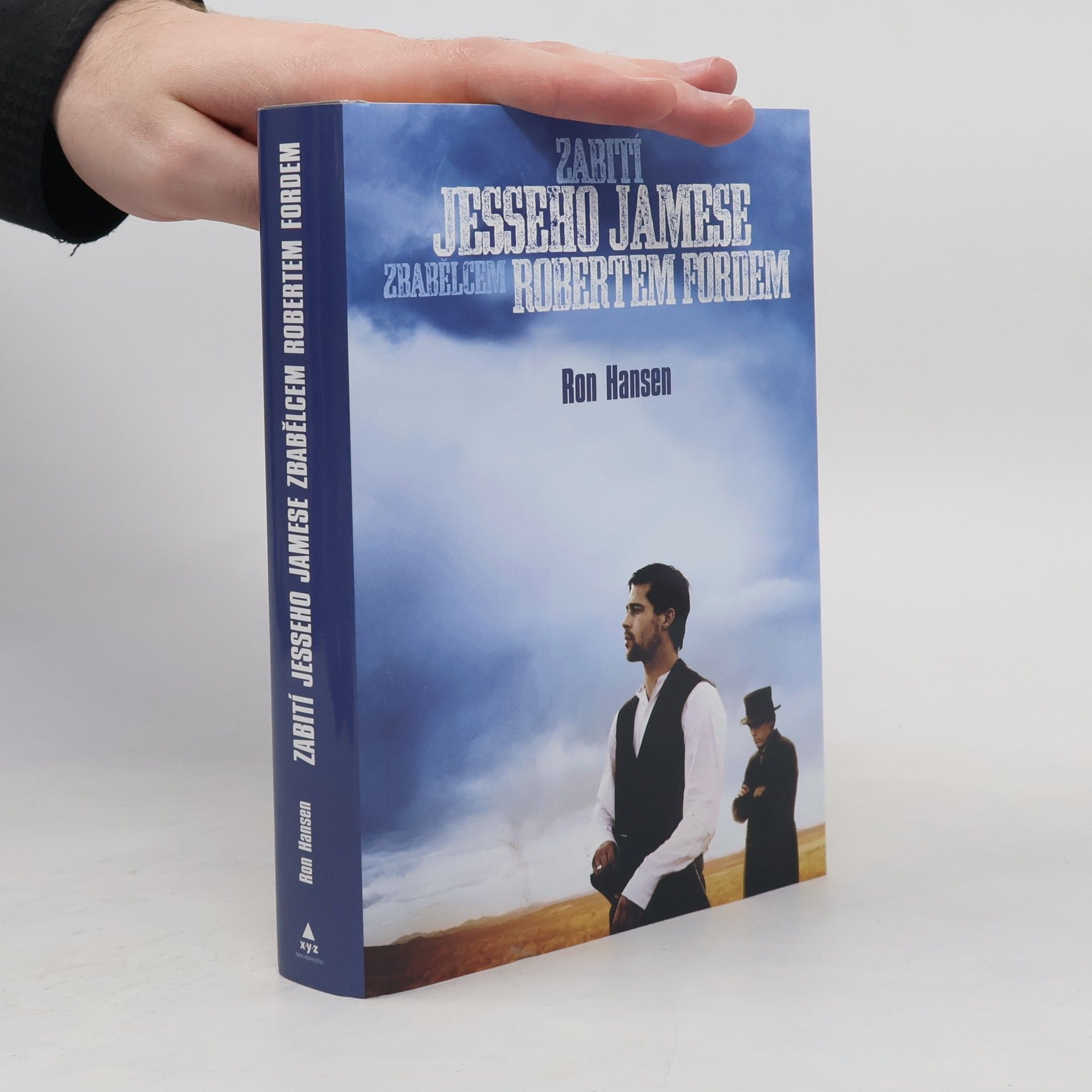 Ron Hansen Zabití Jesseho Jamese zbabělcem Robertem Fordem