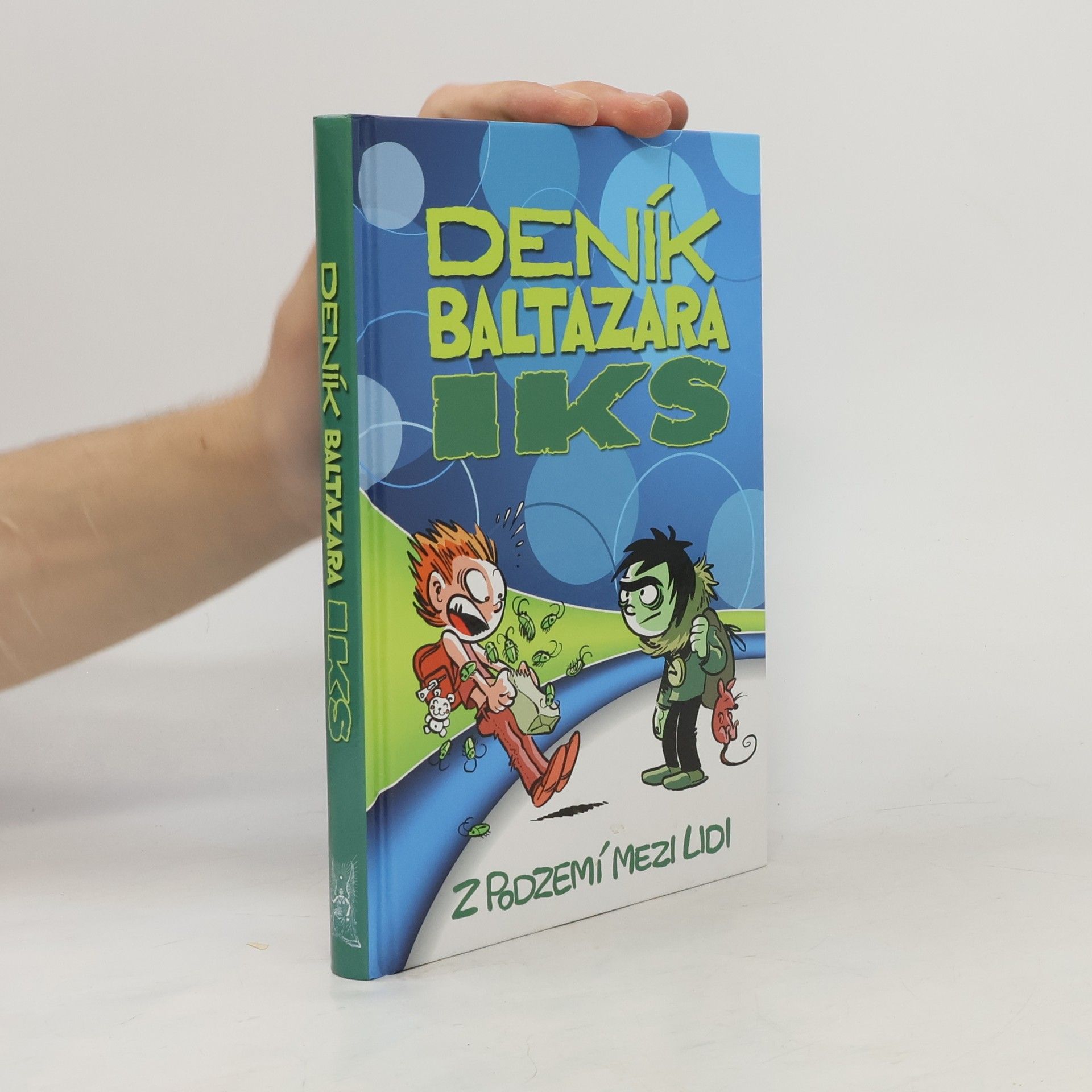 Jiří Urban Deník Baltazara Iks: Z podzemí mezi lidi