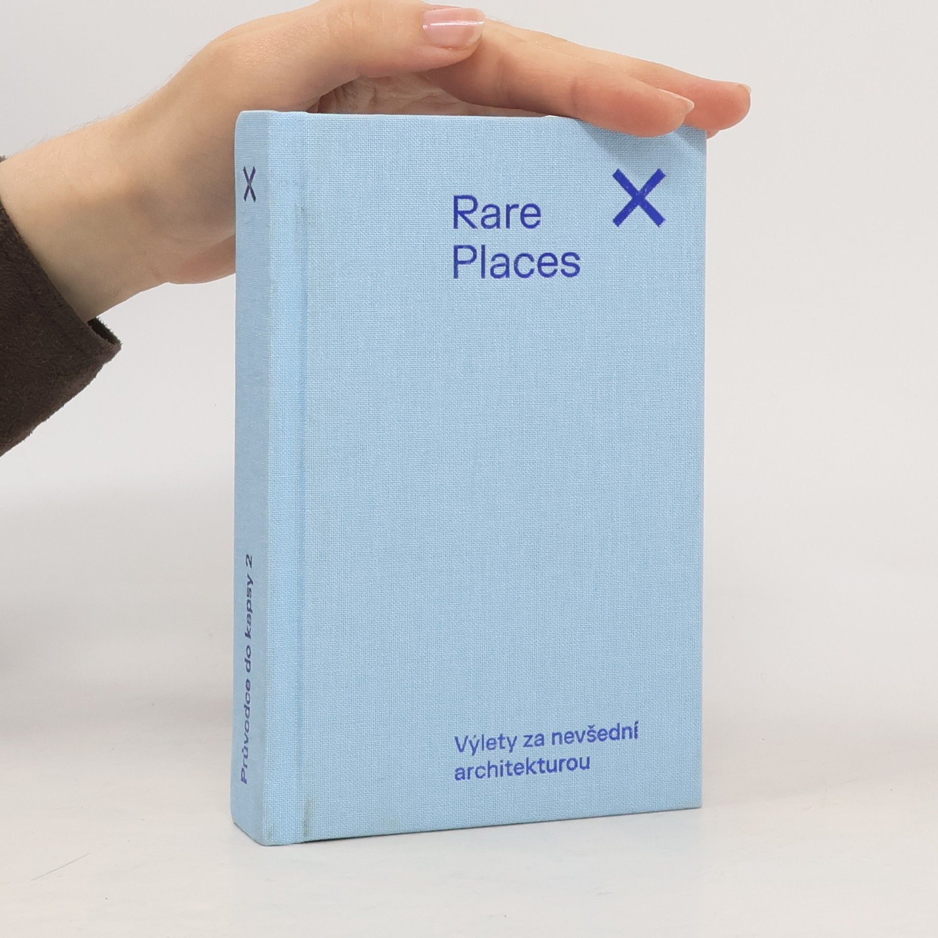 Kolektiv autorů Rare Places Průvodce do kapsy 2 - Výlety za nevšední architekturou