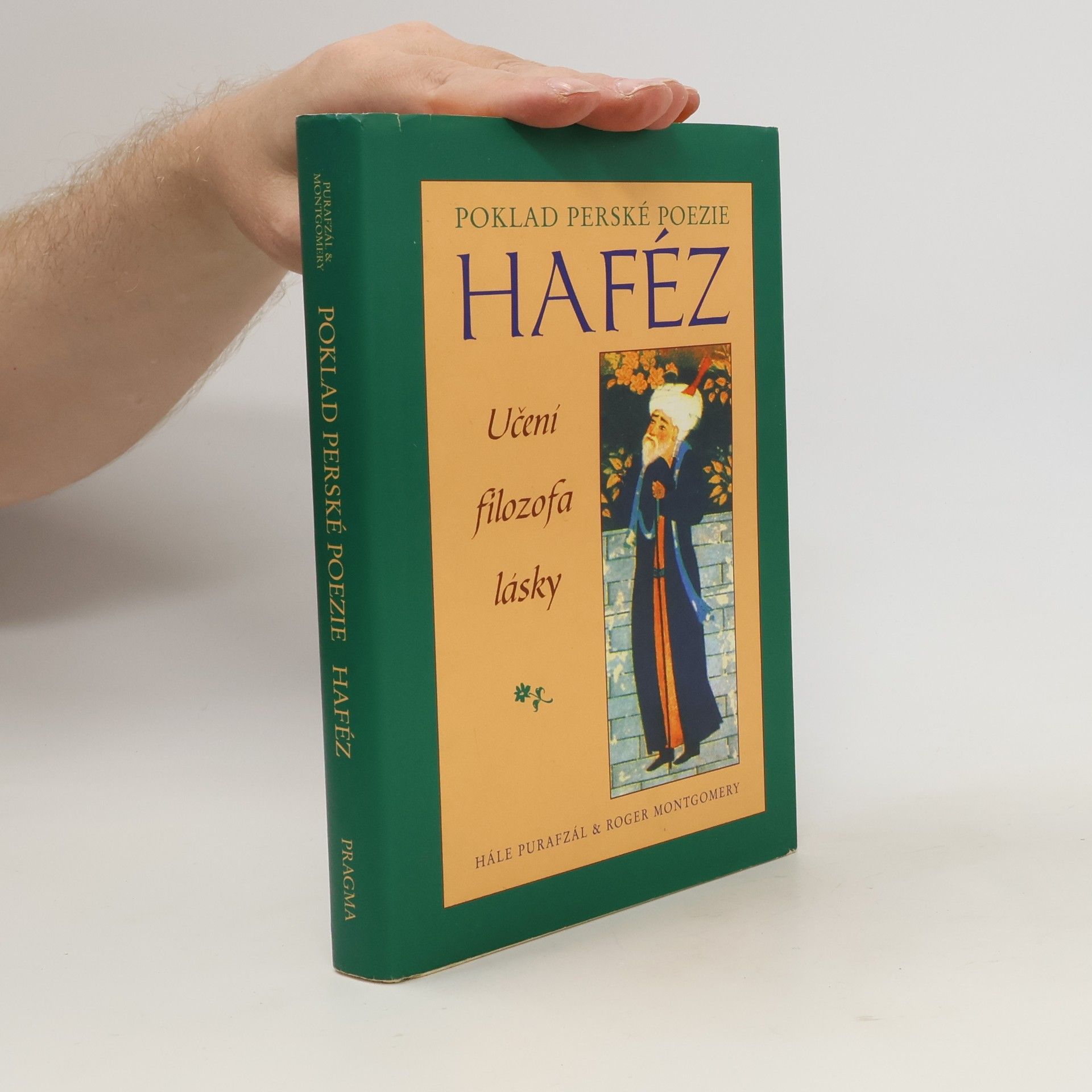 Haleh Pourafzal Haféz: Poklad perské poezie: Učení filozofa lásky