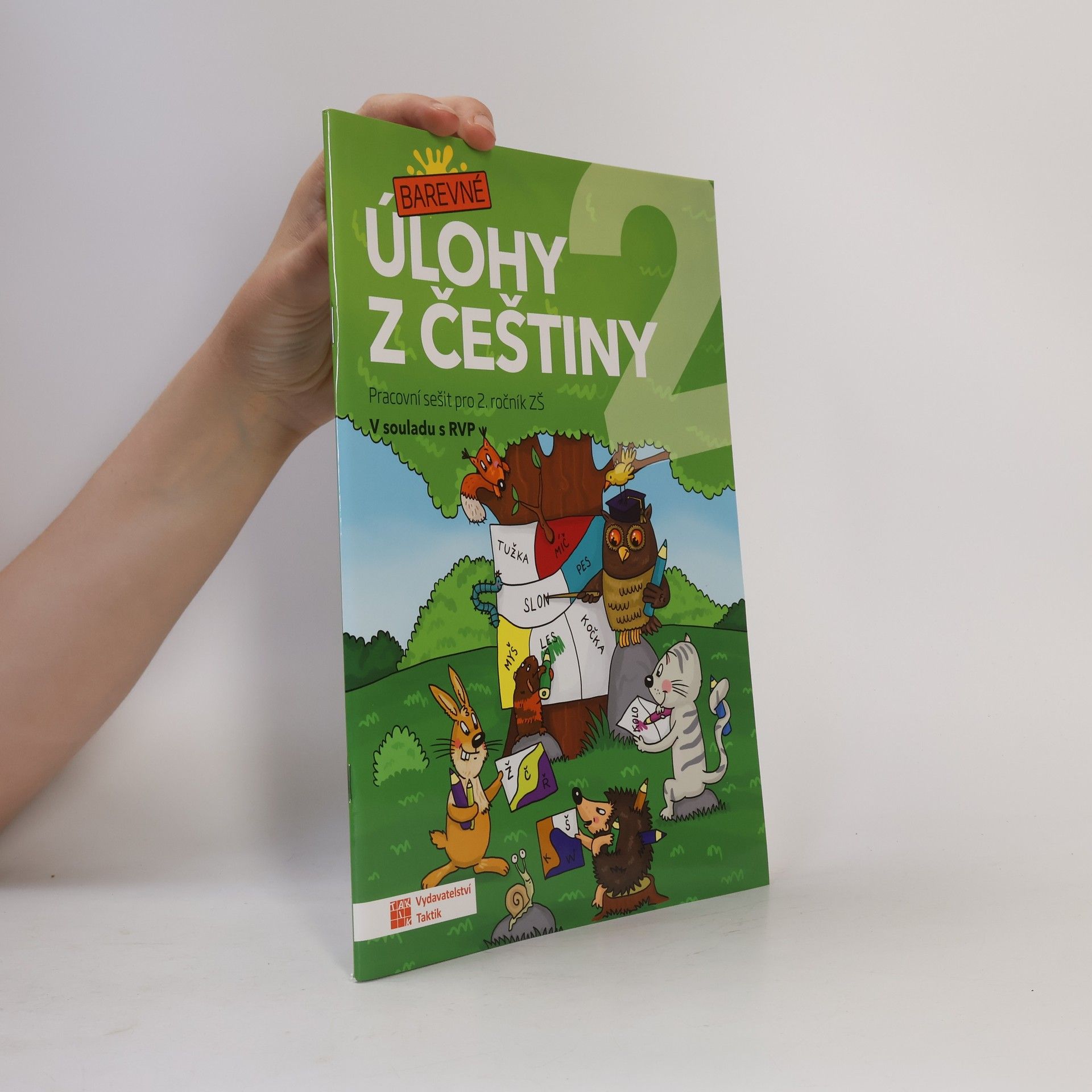 Ivana Hořínková Barevné úlohy z češtiny 2. Pracovní sešit pro 2. ročník ZŠ
