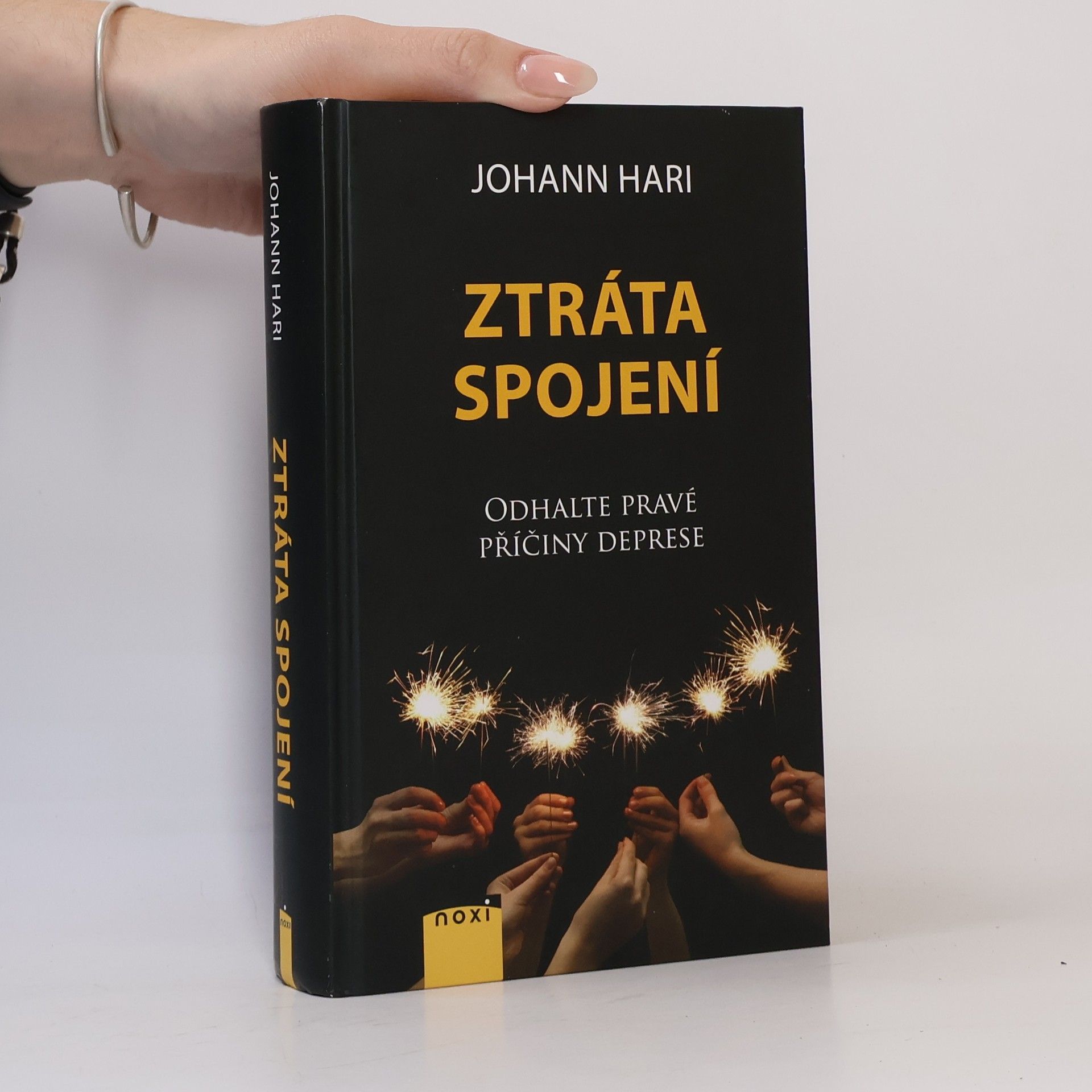 Johann Hari Ztráta spojení : odhalte pravé příčiny deprese
