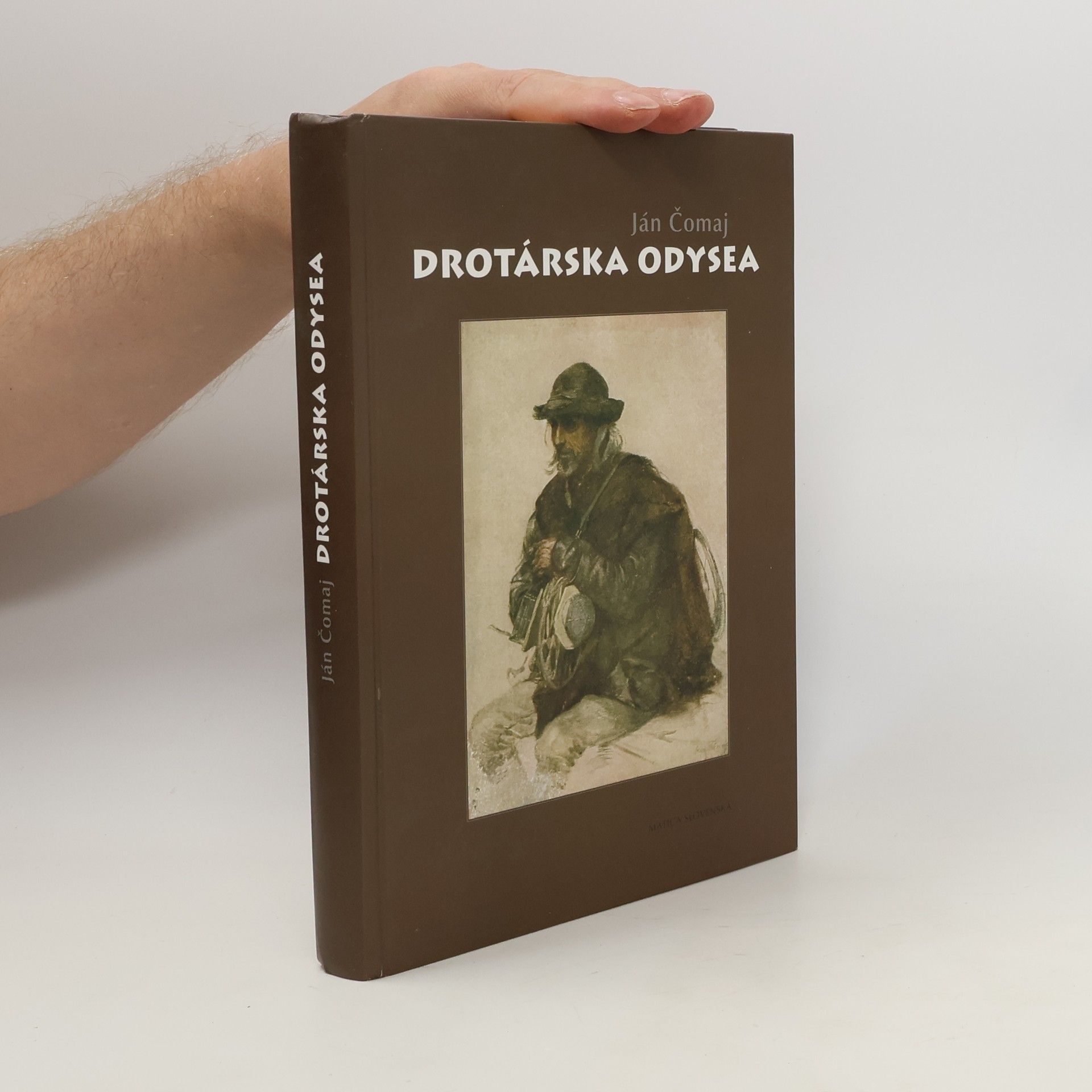 Ján Čomaj Drotárska odysea