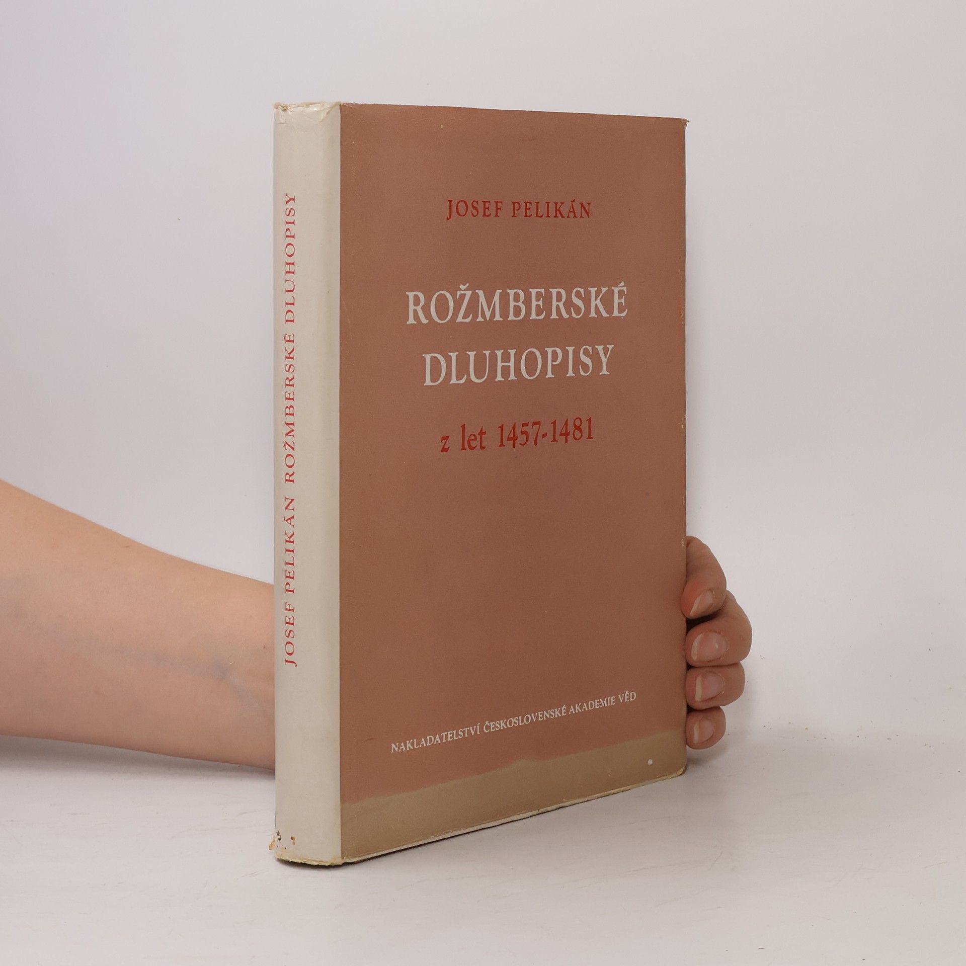 Josef Pelikán Rožmberské dluhopisy z let 1457-1481