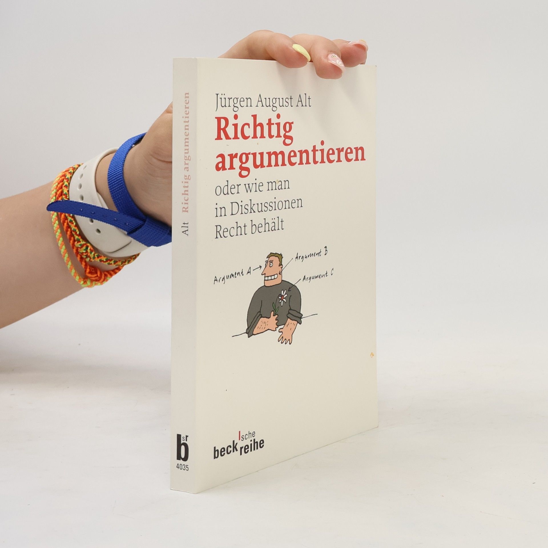 Jürgen August Alt Richtig argumentieren