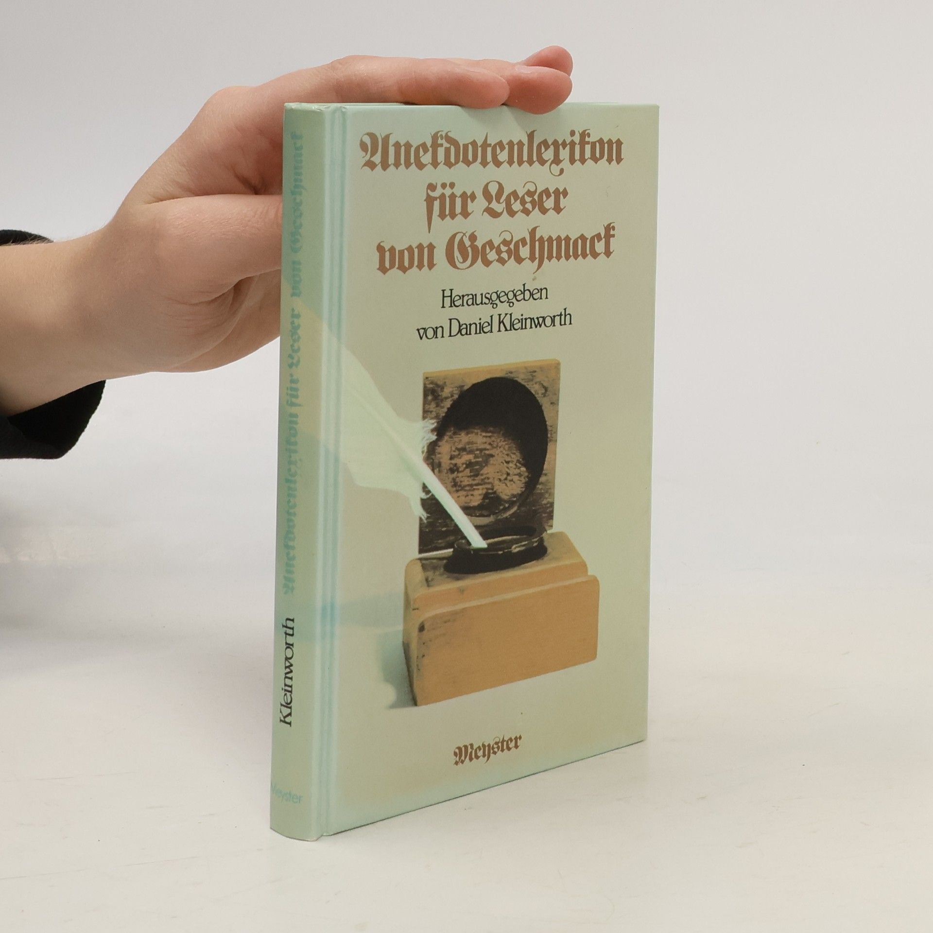 Daniel Kleinworth Anekdotenlexikon für Leser von Geschmack