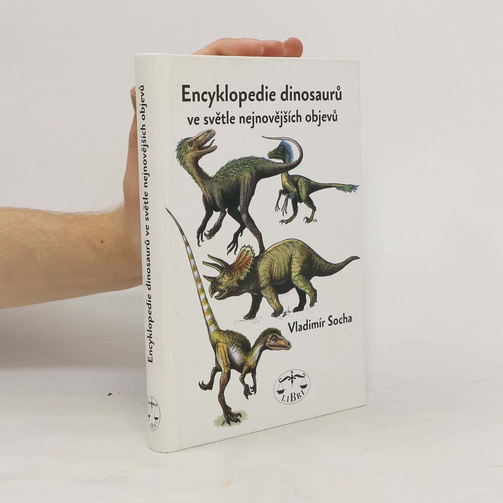 Vladimír Socha Encyklopedie dinosaurů ve světle nejnovějších objevů
