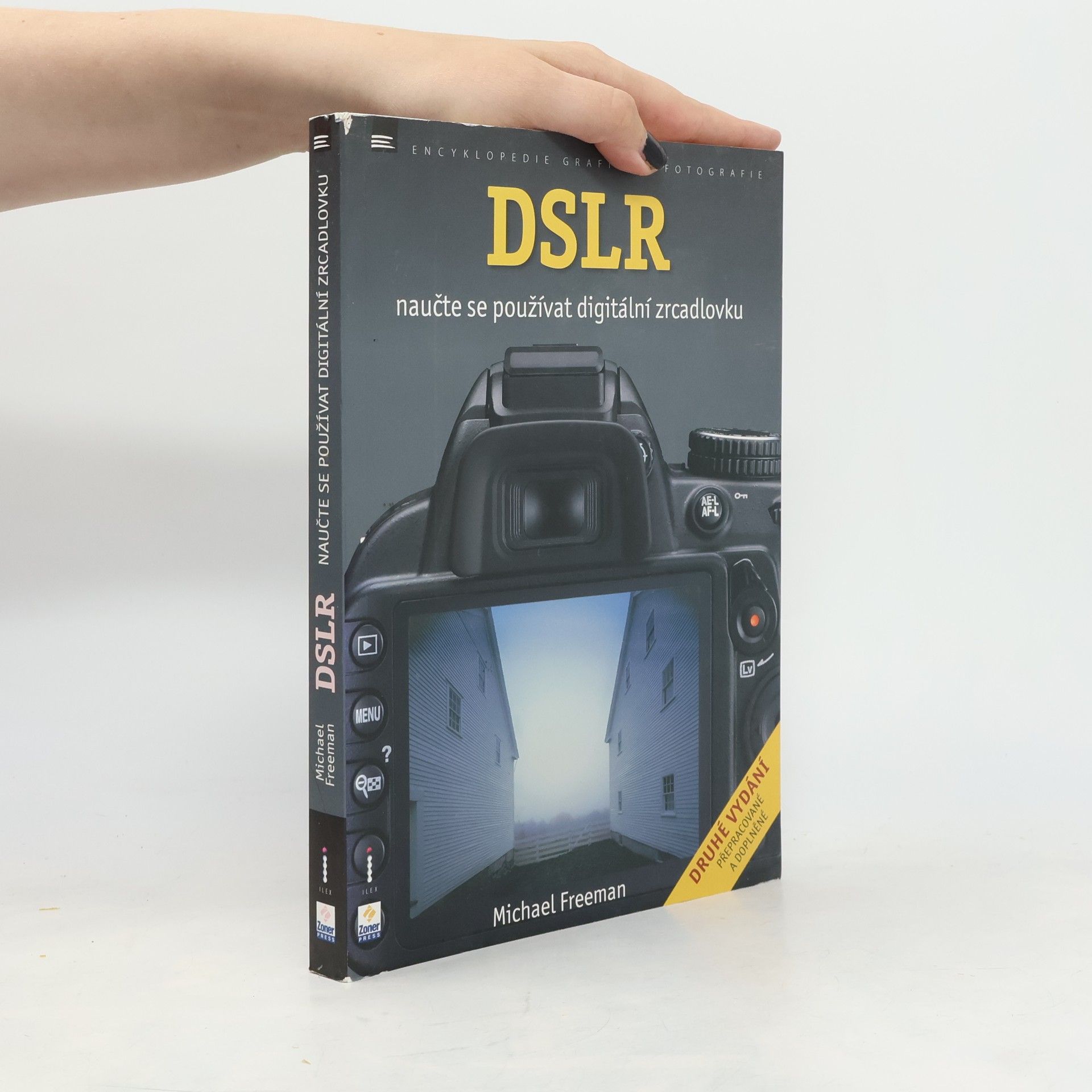 Michael Freeman DSLR - Naučte se používat digitální zrcadlovku