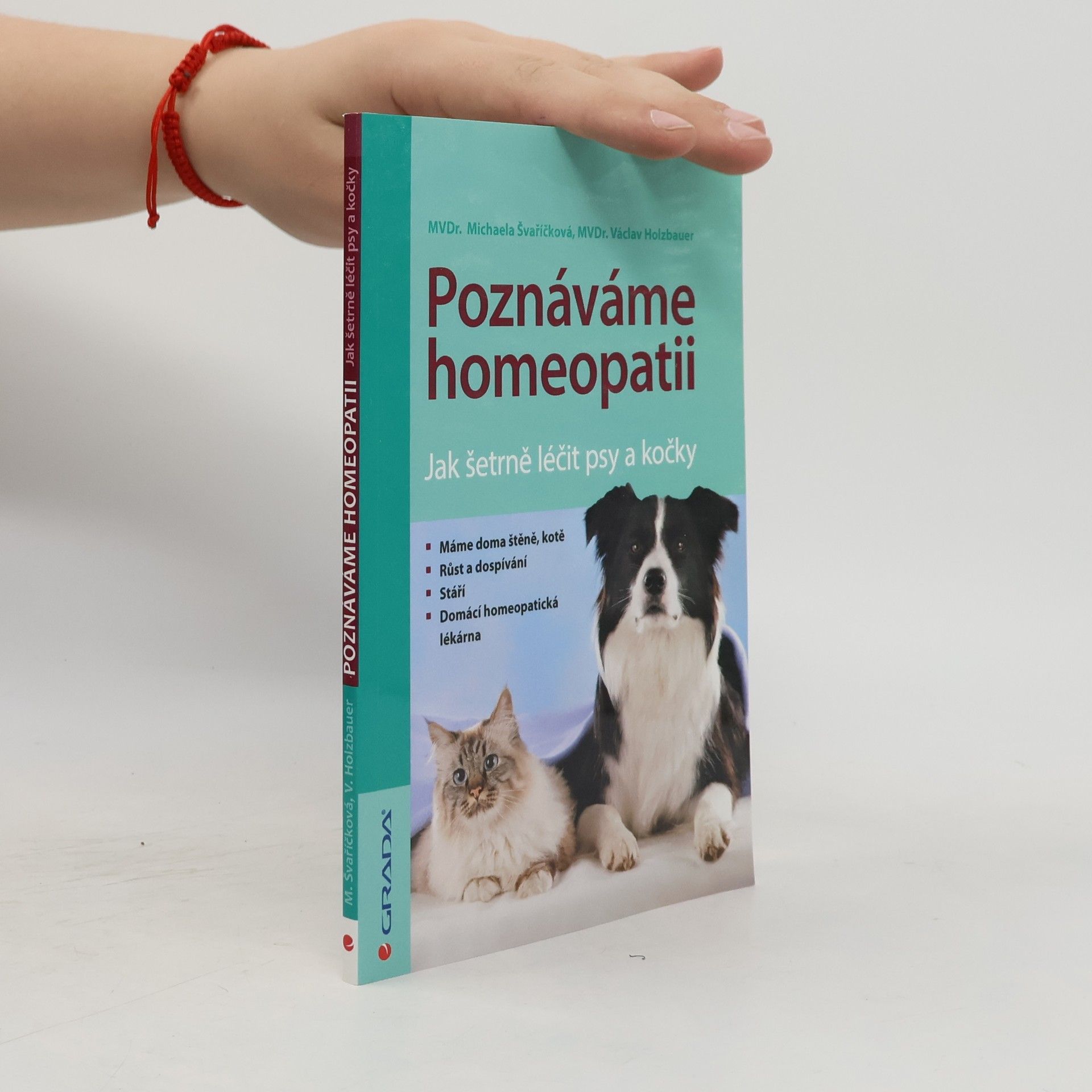Václav Holzbauer Poznáváme homeopatii - Jak šetrně léčit psy a kočky