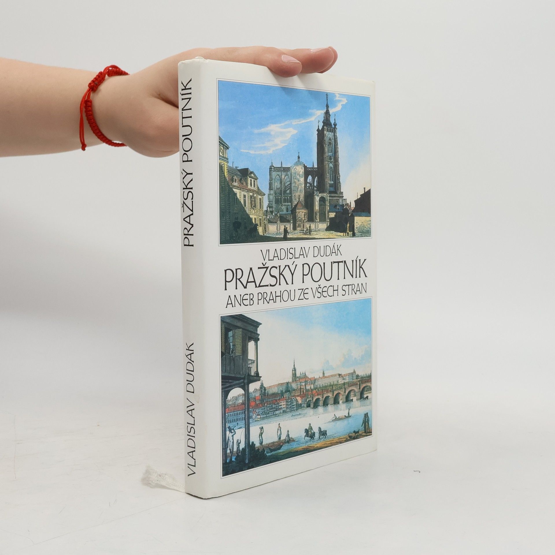 Vladislav Dudák Pražský poutník aneb Prahou ze všech stran
