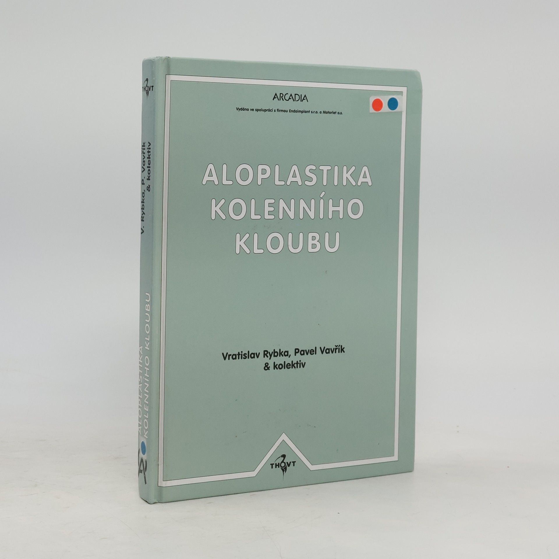 Pavel Vavřík Aloplastika kolenního kloubu