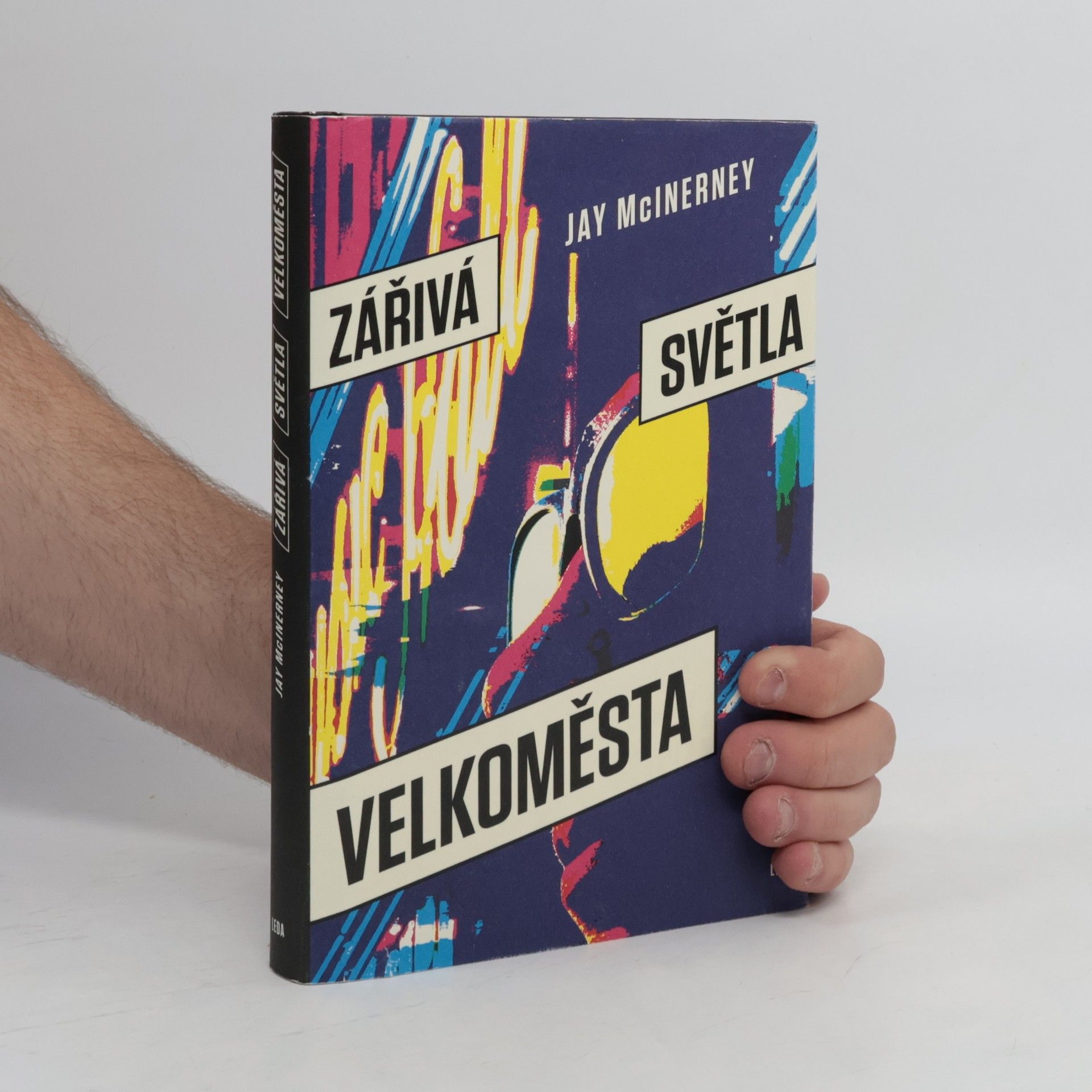 Jay McInerney Zářivá světla velkoměsta