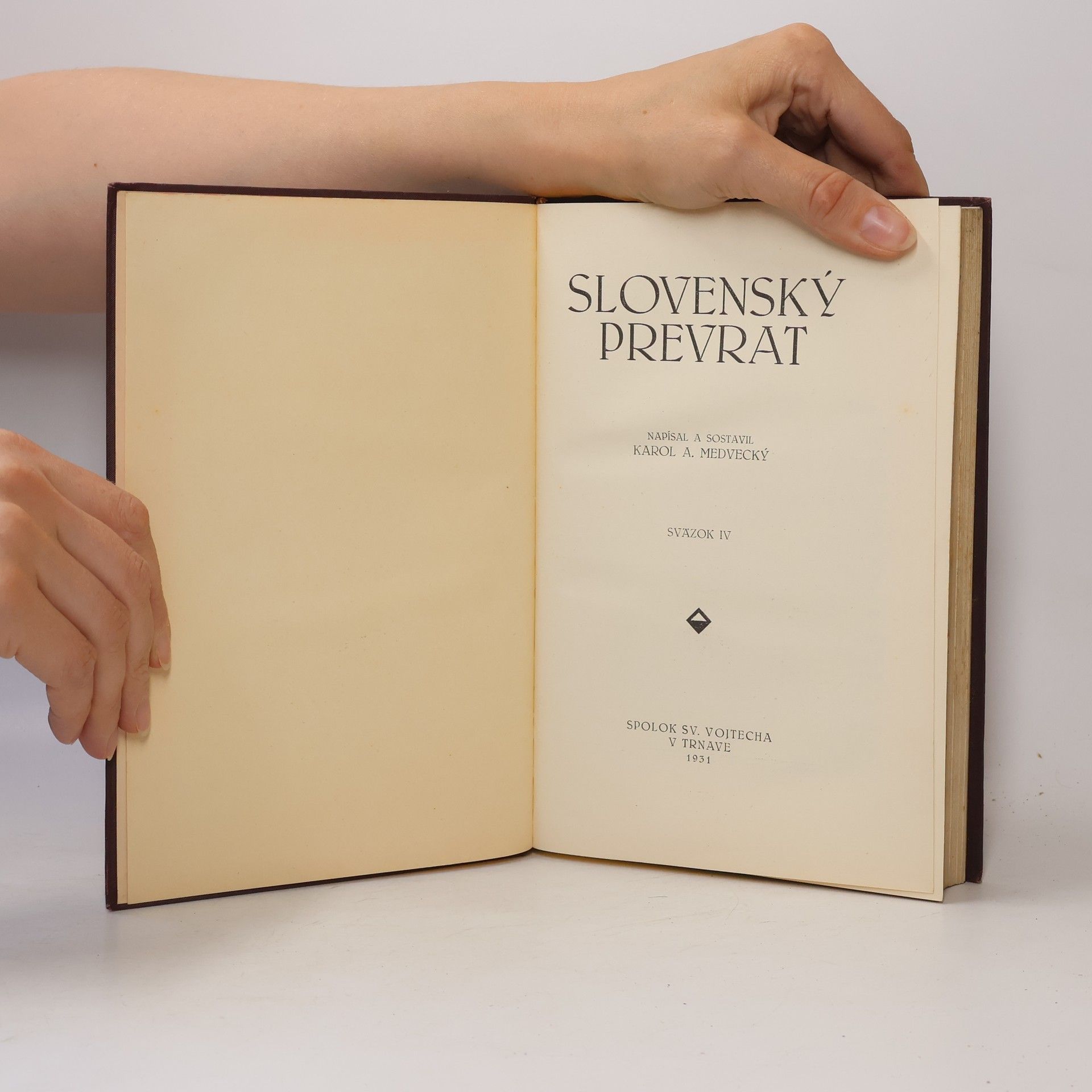 Karol Anton Medvecký Slovenský prevrat IV