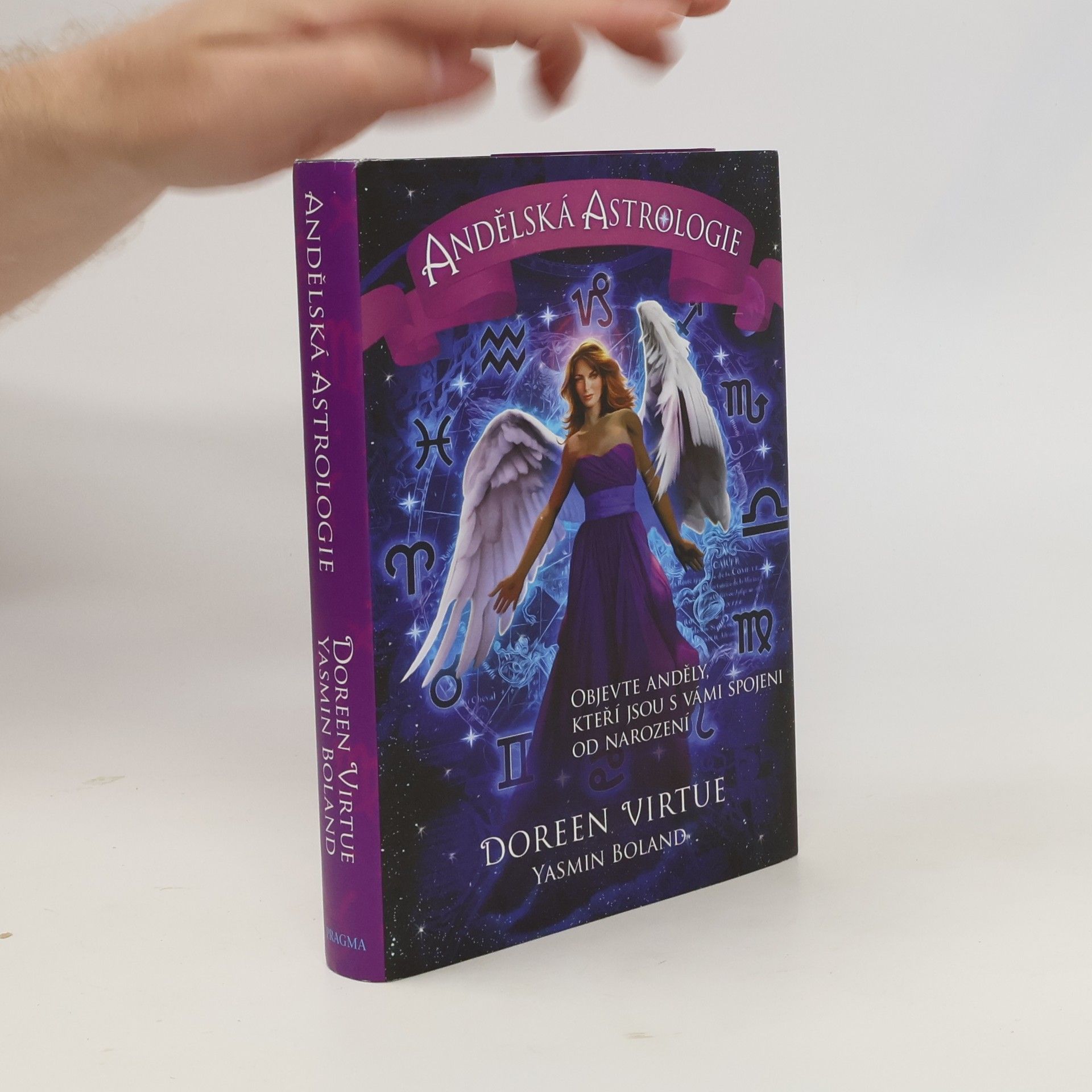 Yasmin Boland Andělská astrologie : objevte anděly, kteří jsou s vámi spojeni od narození