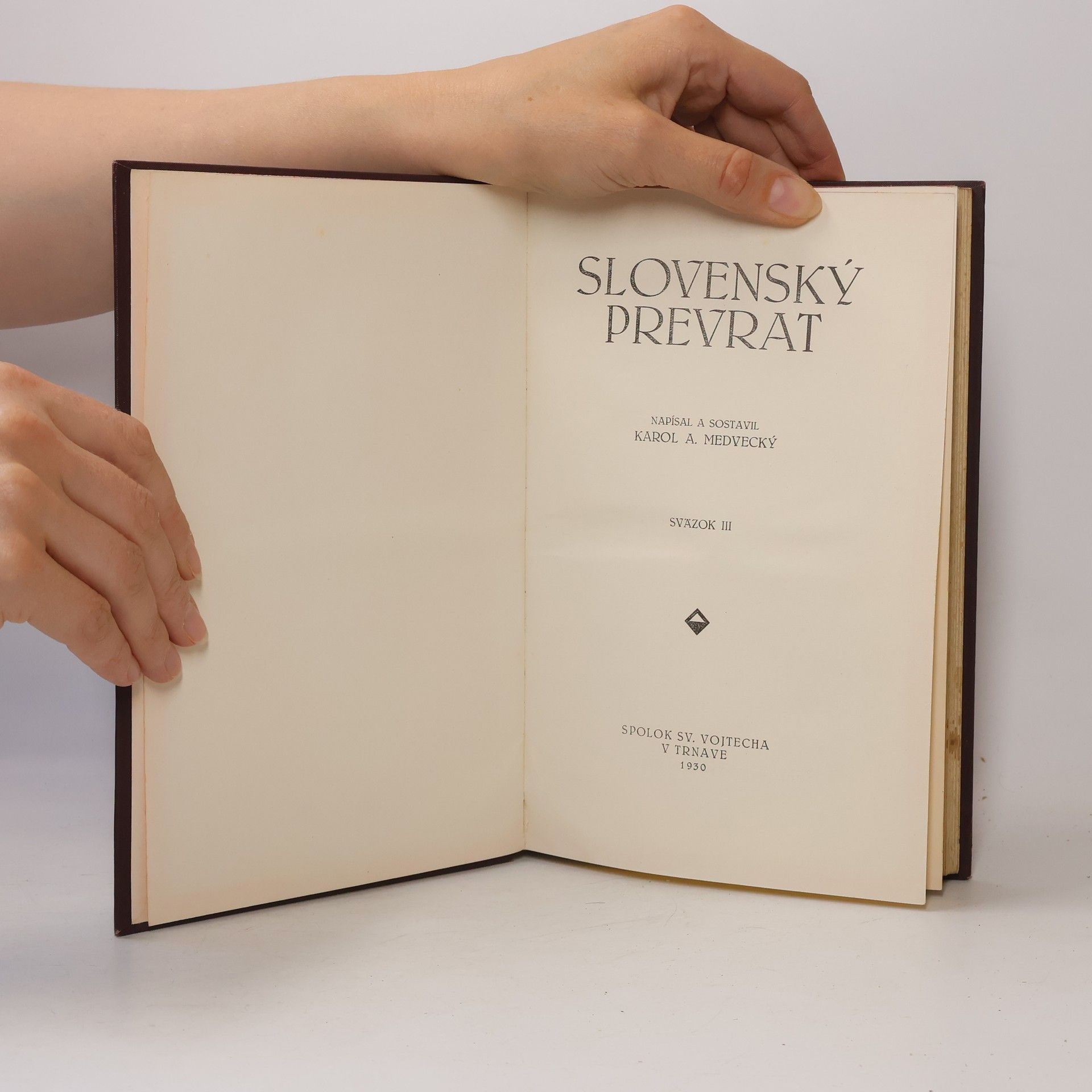 Karol Anton Medvecký Slovenský prevrat III