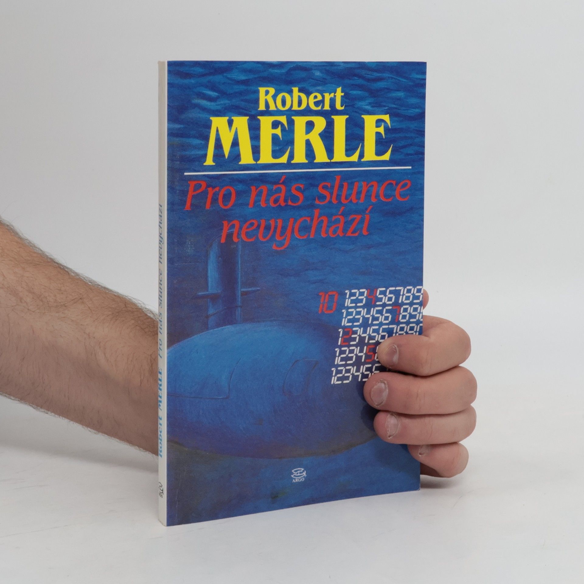 Robert Merle Pro nás slunce nevychází