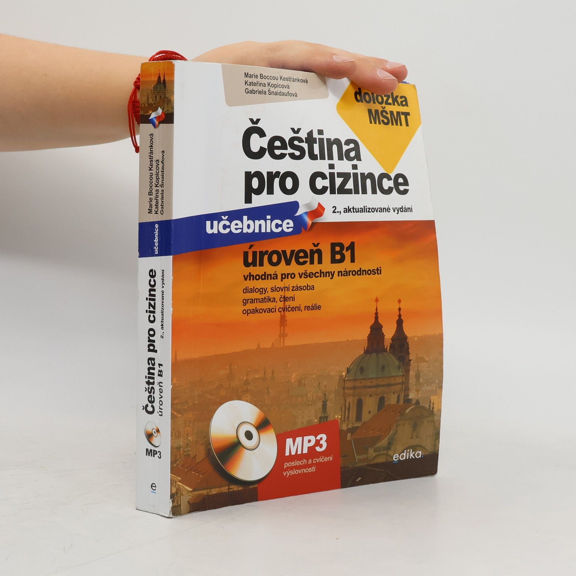 Gabriela Šnaidaufová Čeština pro cizince. Úroveň B1. Učebnice