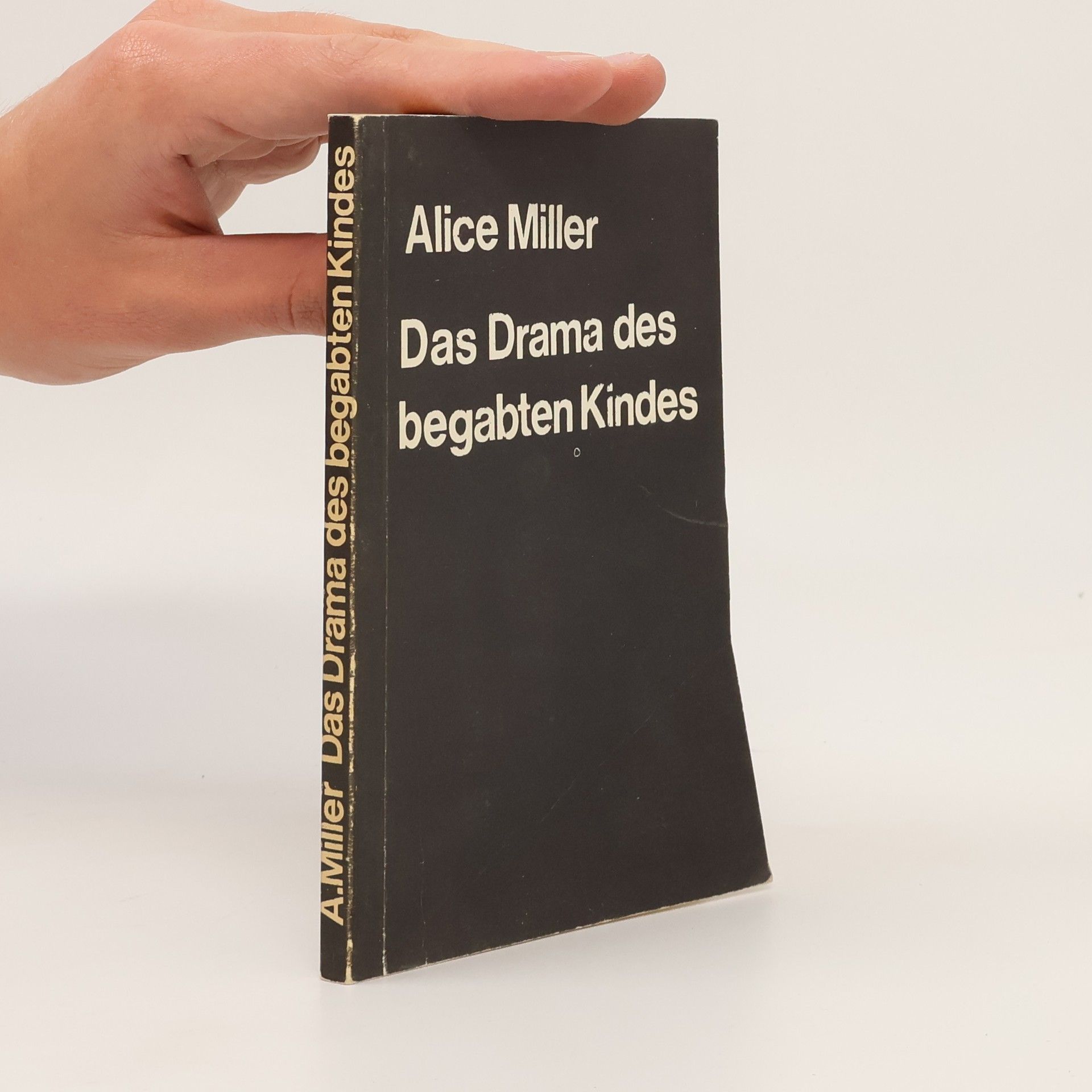 Alice Miller Das Drama des begabten Kindes