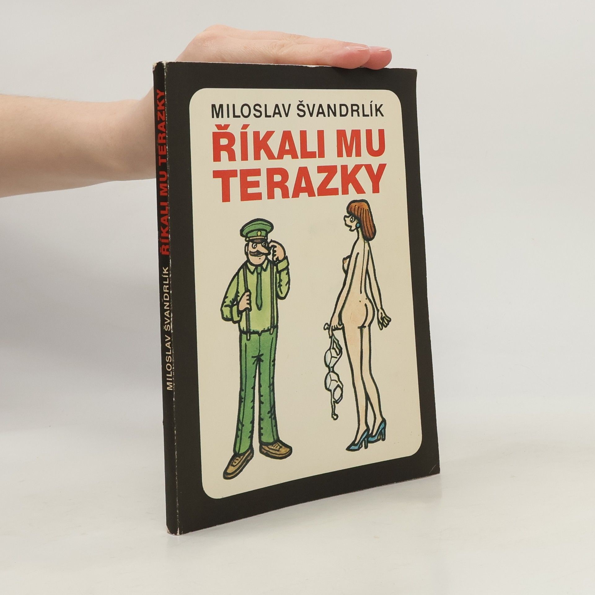 Miloslav Švandrlík Říkali mu Terazky